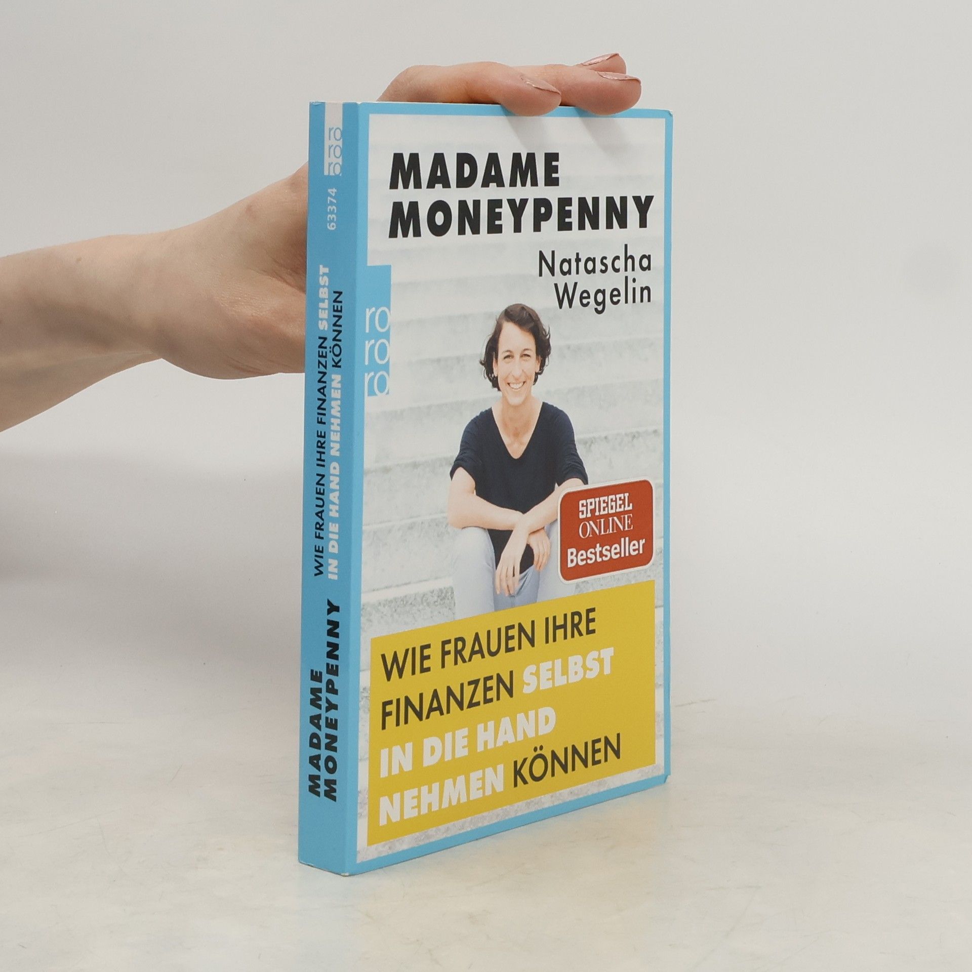 Natascha Wegelin Madame Moneypenny - wie Frauen ihre Finanzen selbst in die Hand nehmen können