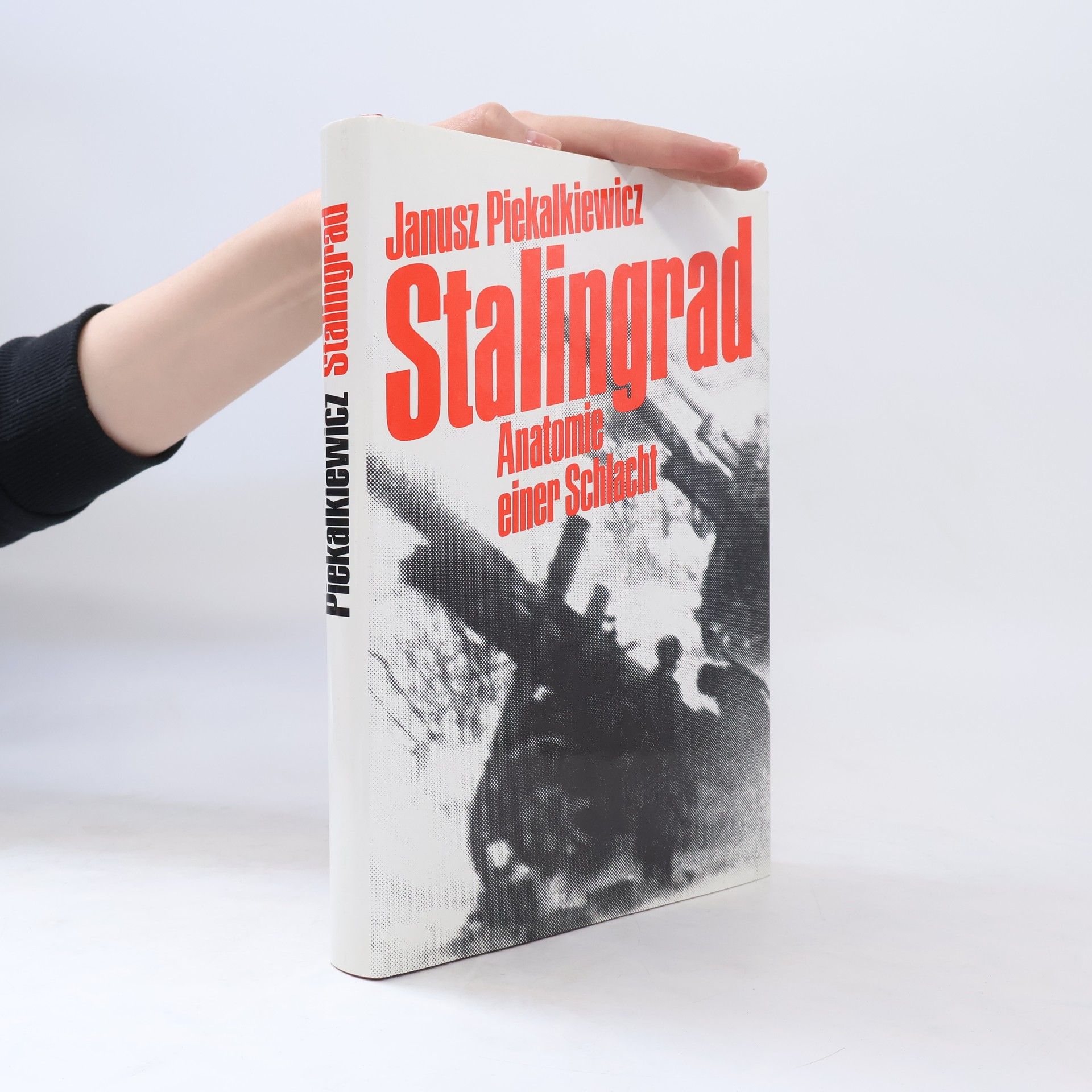 Janusz Piekałkiewicz Stalingrad. Anatomie einer Schlacht