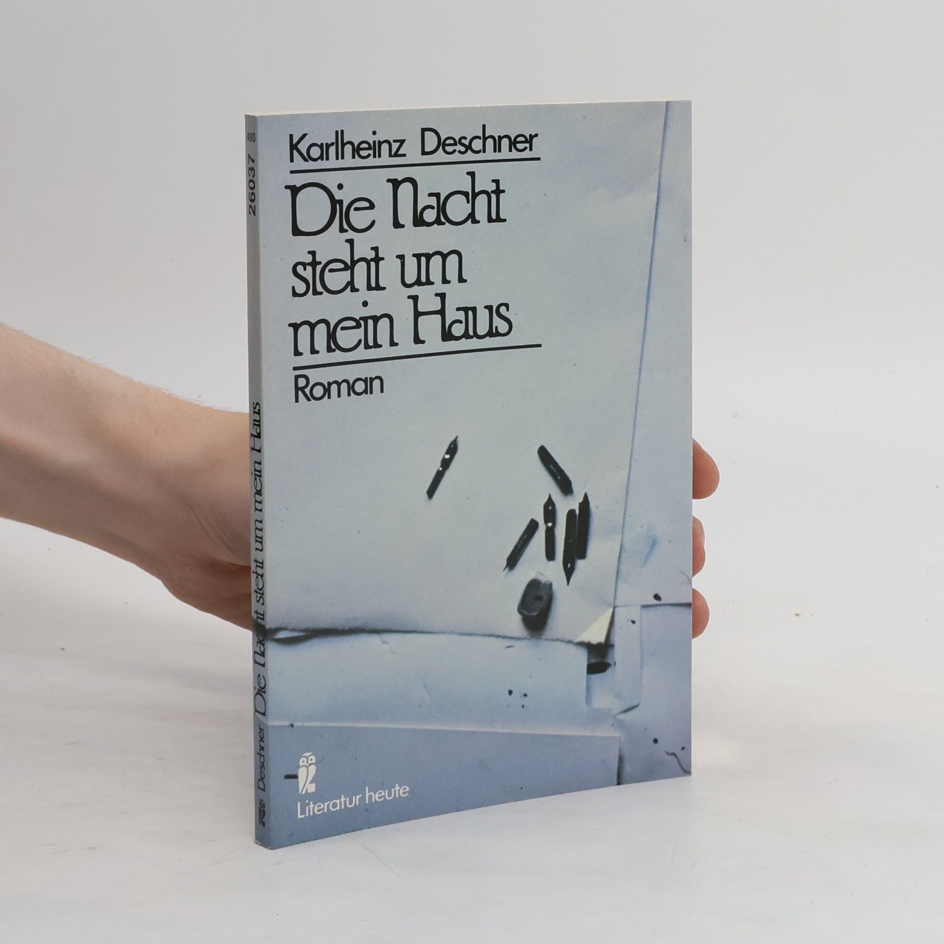 Karlheinz Deschner Die Nacht steht um mein Haus