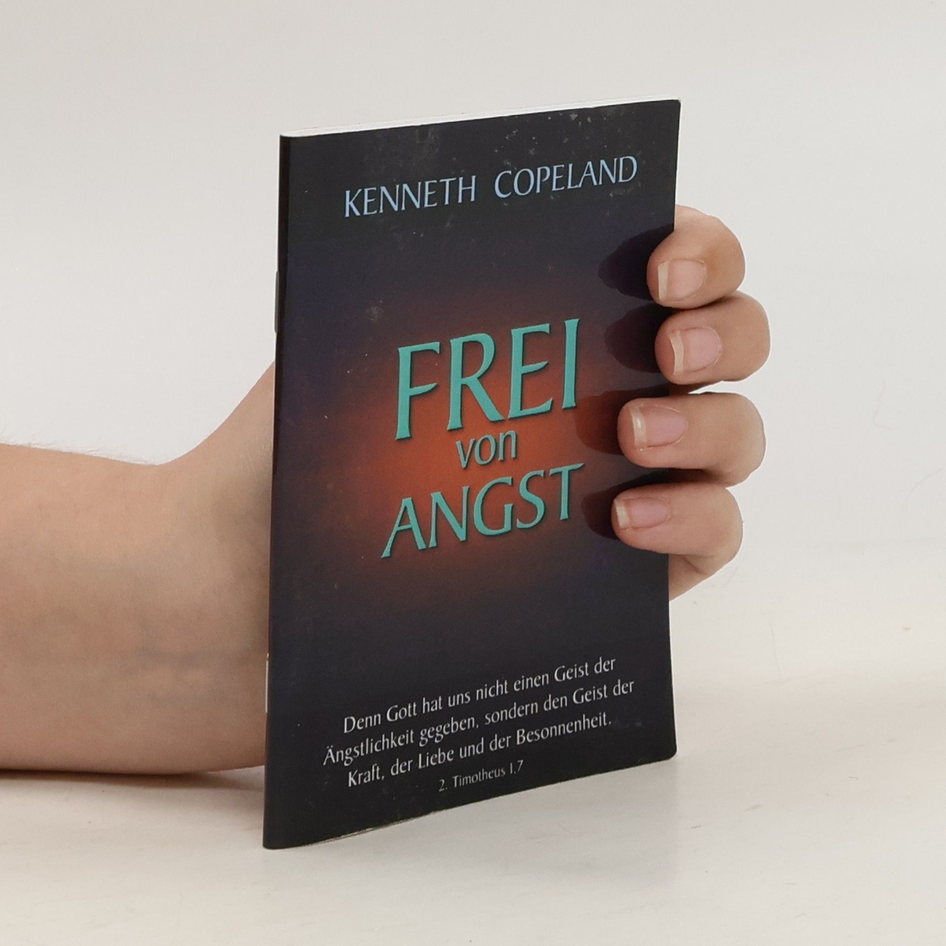 Kenneth Copeland Frei von Angst