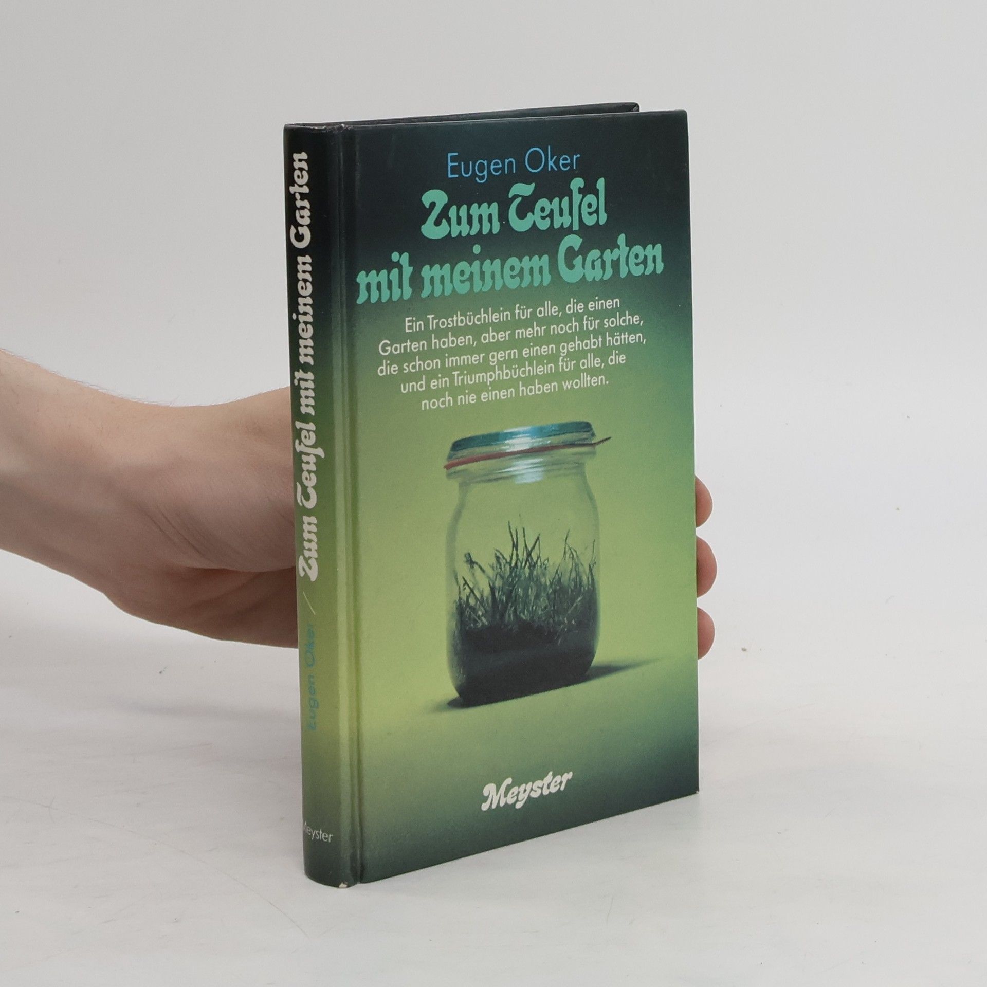 Eugen Oker Zum Teufel mit meinem Garten