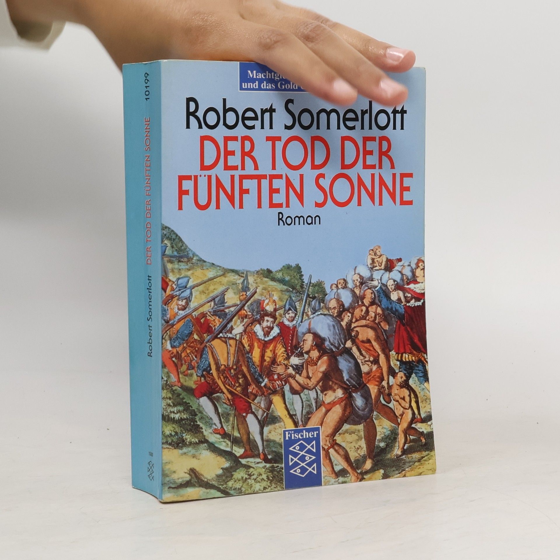 Robert Somerlott Der Tod der Fünften Sonne. Roman