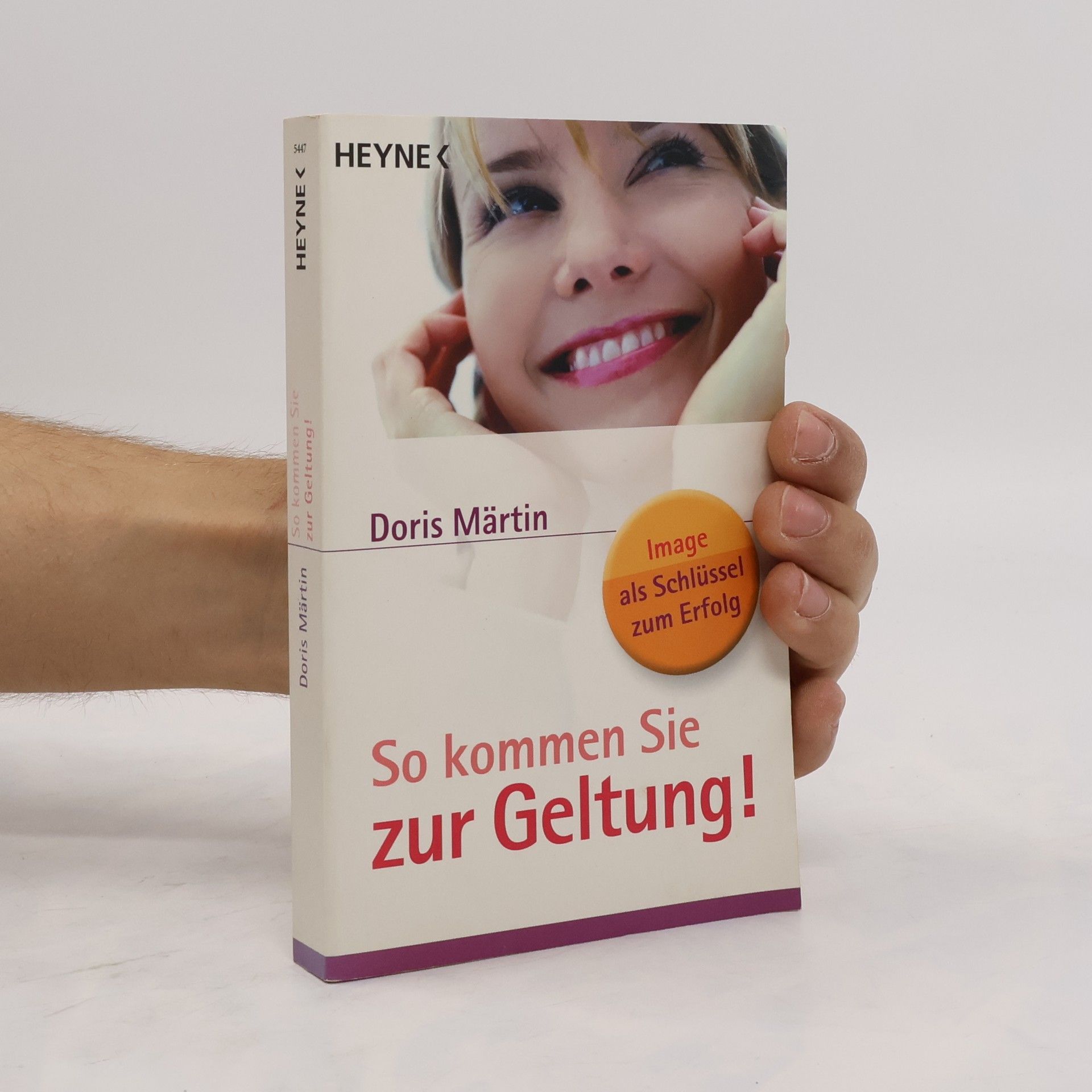 Doris Märtin So kommen Sie zur Geltung!