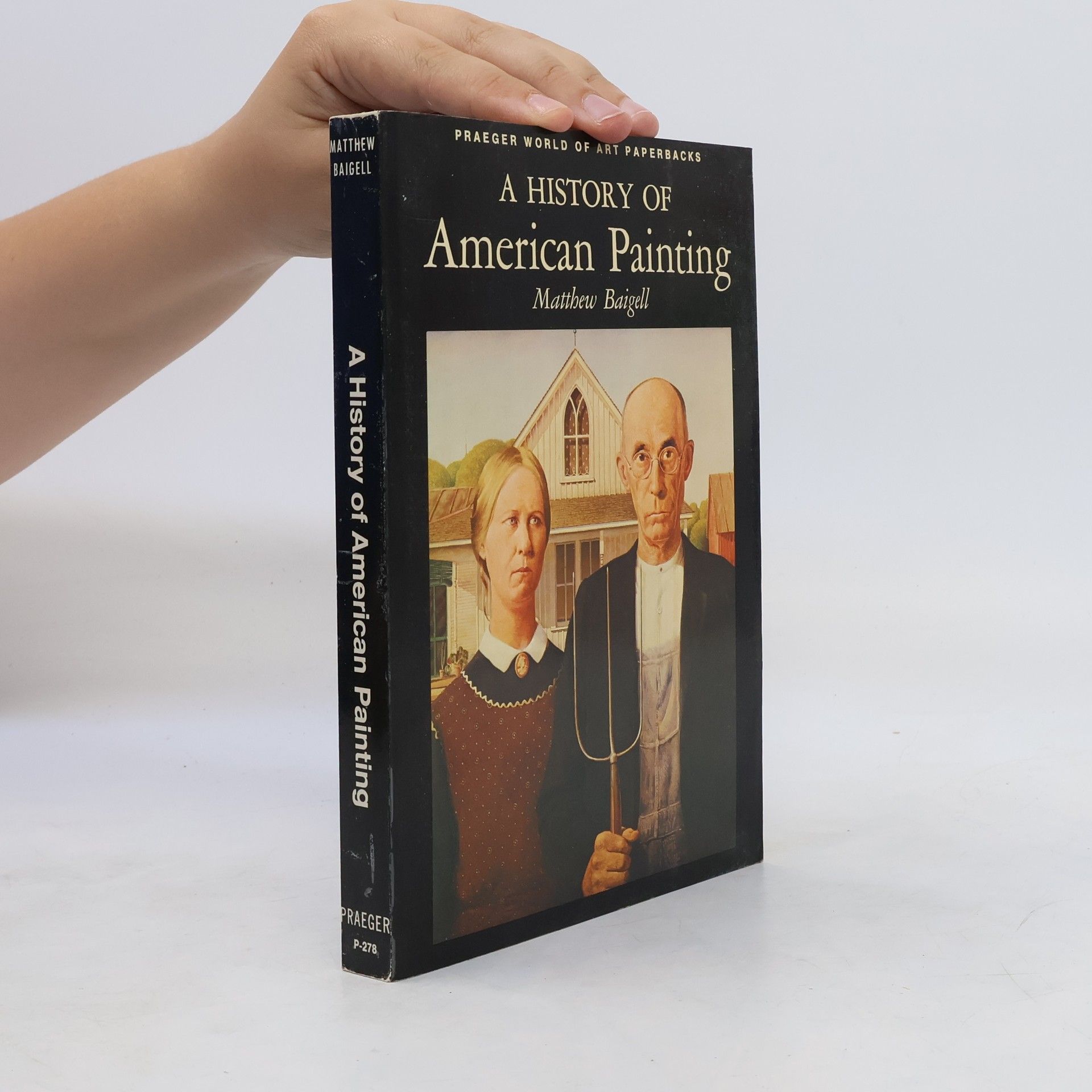Matthew Baigell A History of American painting
