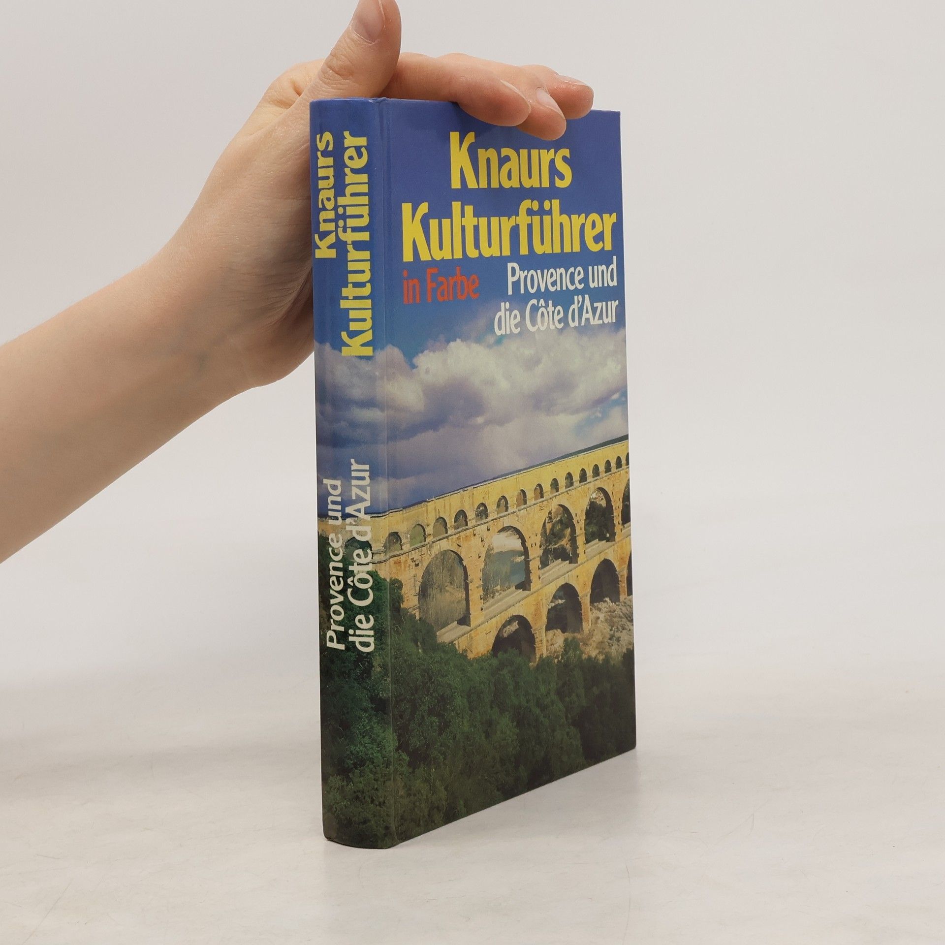kolektiv Knaurs Kulturführer in Farbe, Provence und die Côte d'Azur