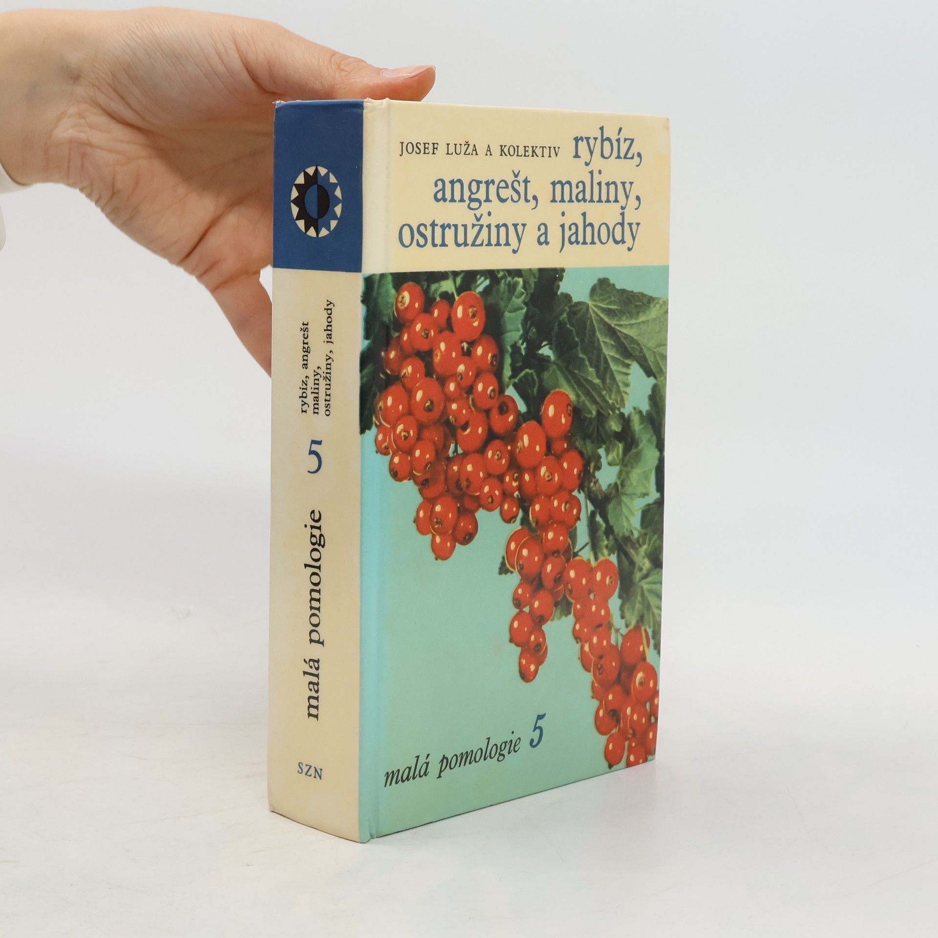 Josef Luža Malá pomologie 5. Rybíz, angrešt, maliny, ostružiny a jahody