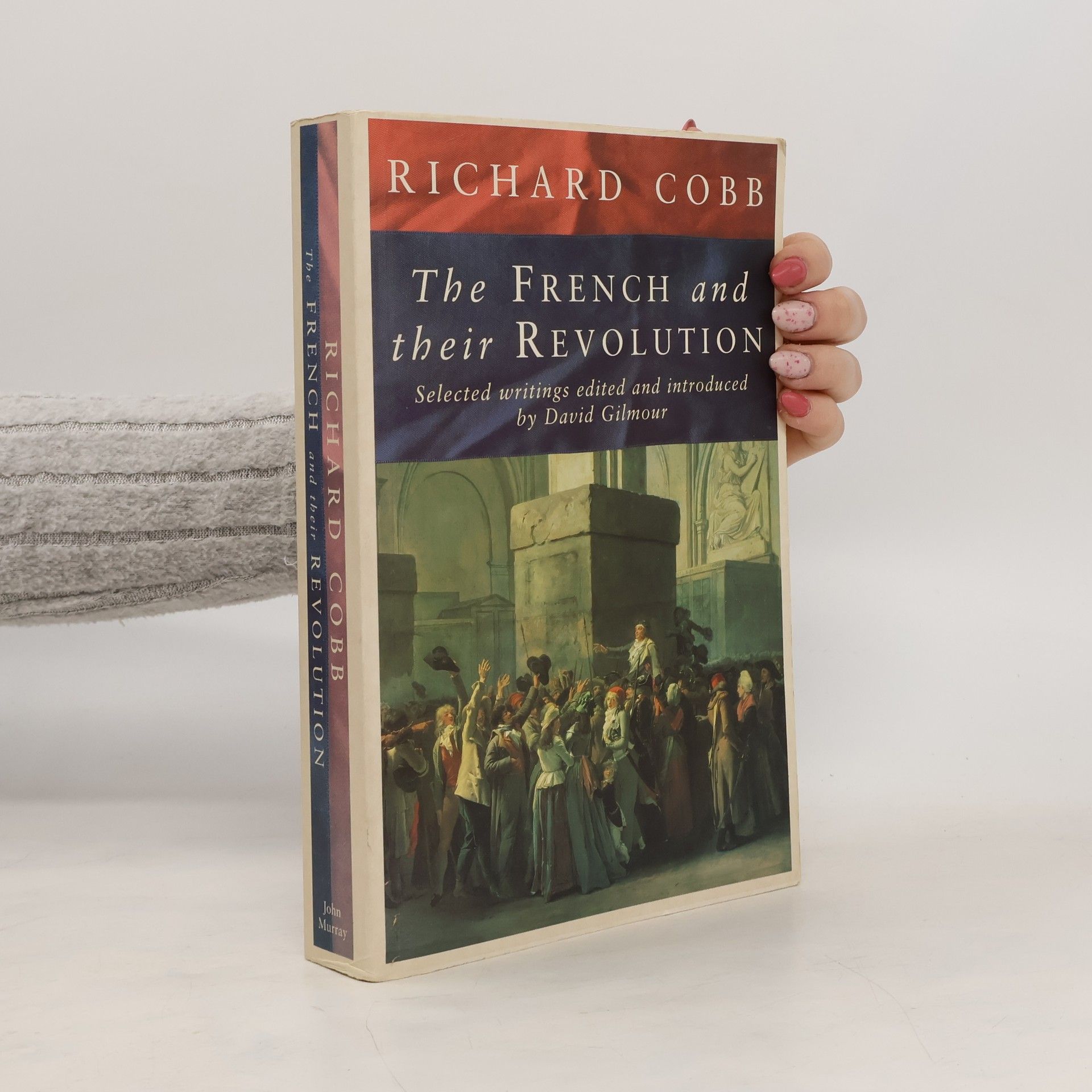 Richard Cobb The French and Their Revolution