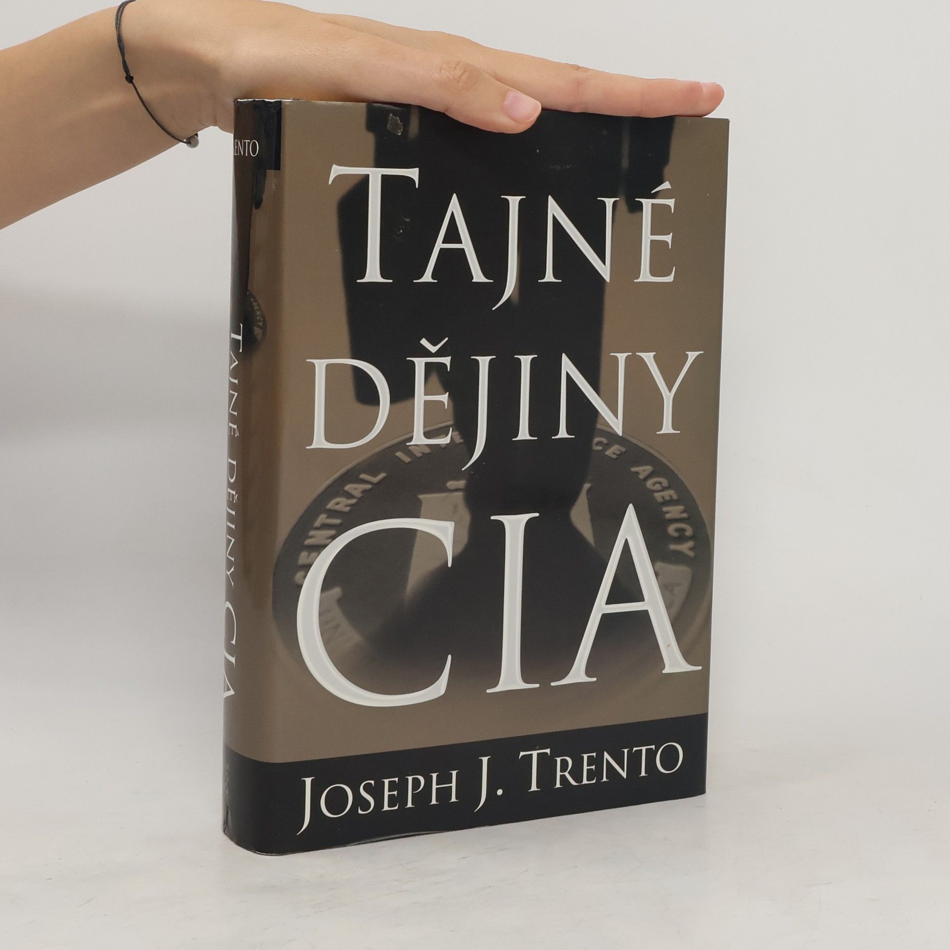 Joseph John Trento Tajné dějiny CIA