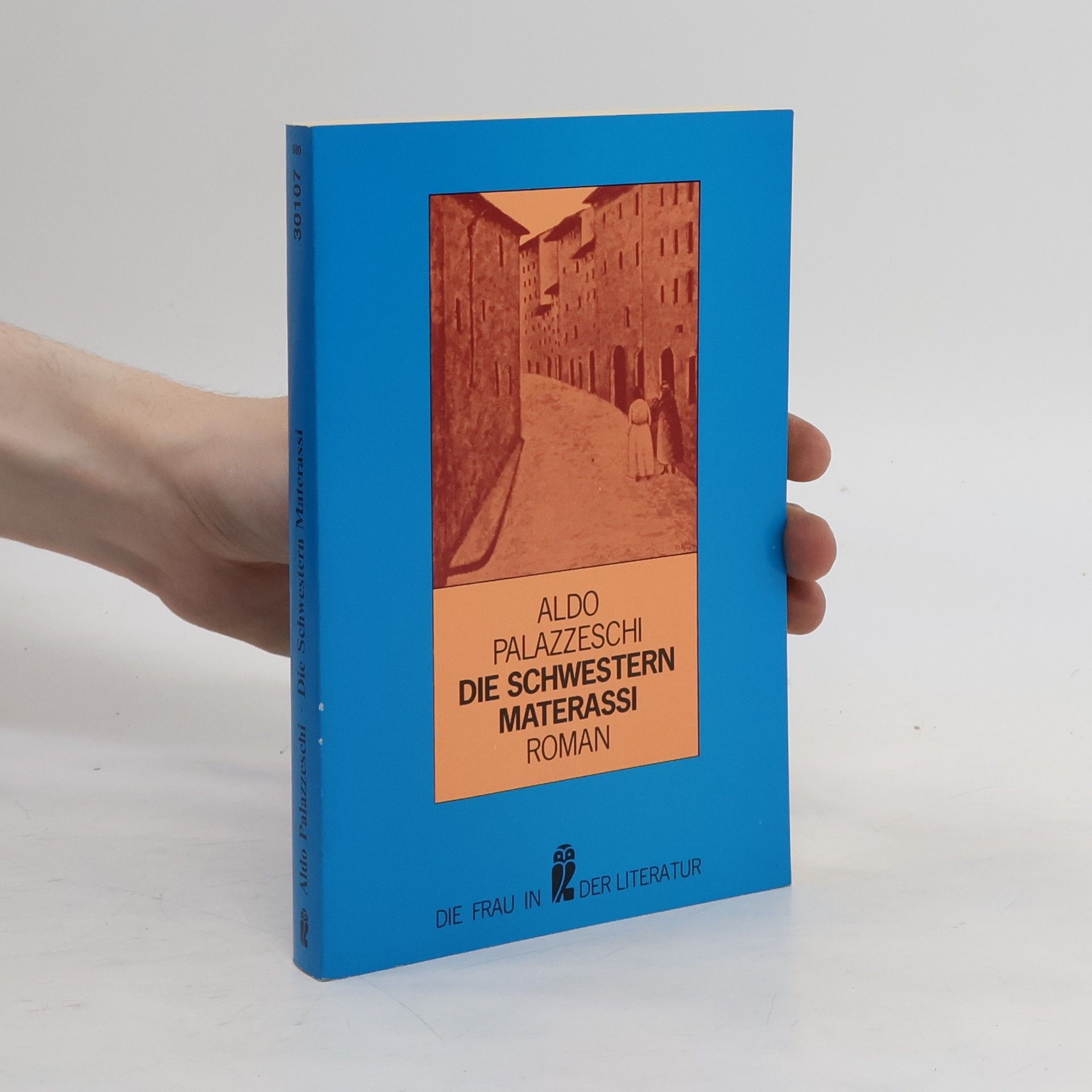 Aldo Palazzeschi Die Schwestern Materassi