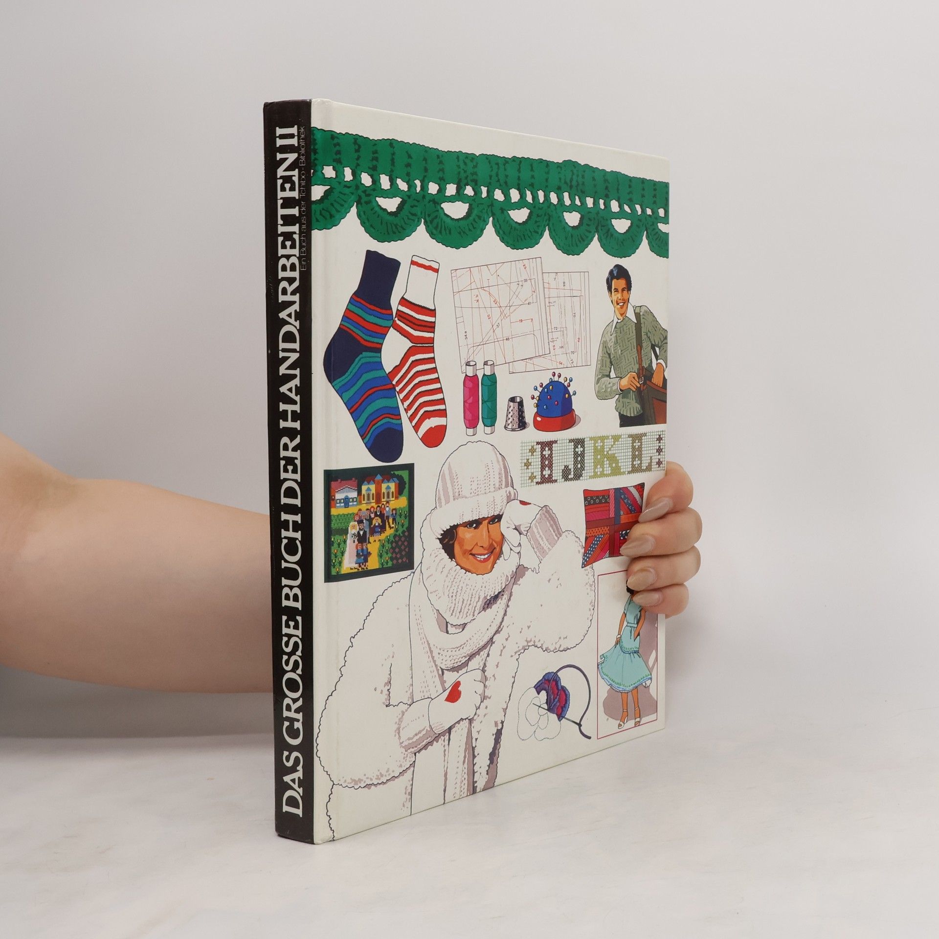 Autorenkollektiv Das grosse Buch der Handarbeiten II