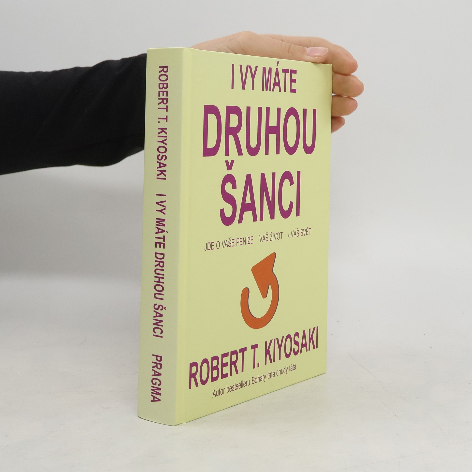 Robert T. Kiyosaki I vy máte druhou šanci