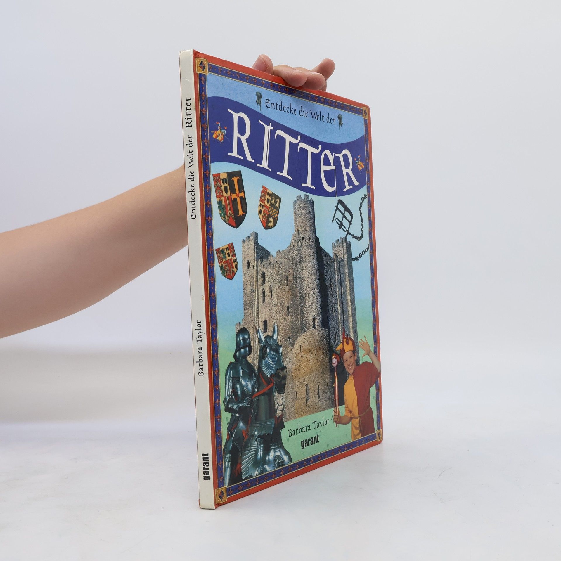 Barbara Taylor Bradford Entdecke die Welt der Ritter