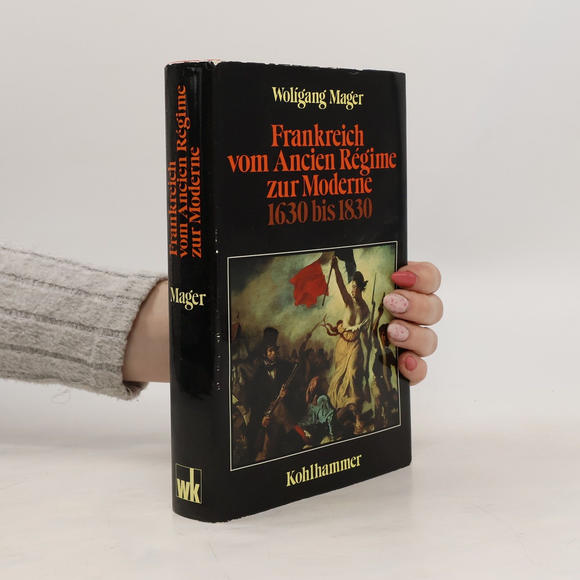 Wolfgang Mager Frankreich vom Ancien régime zur Moderne