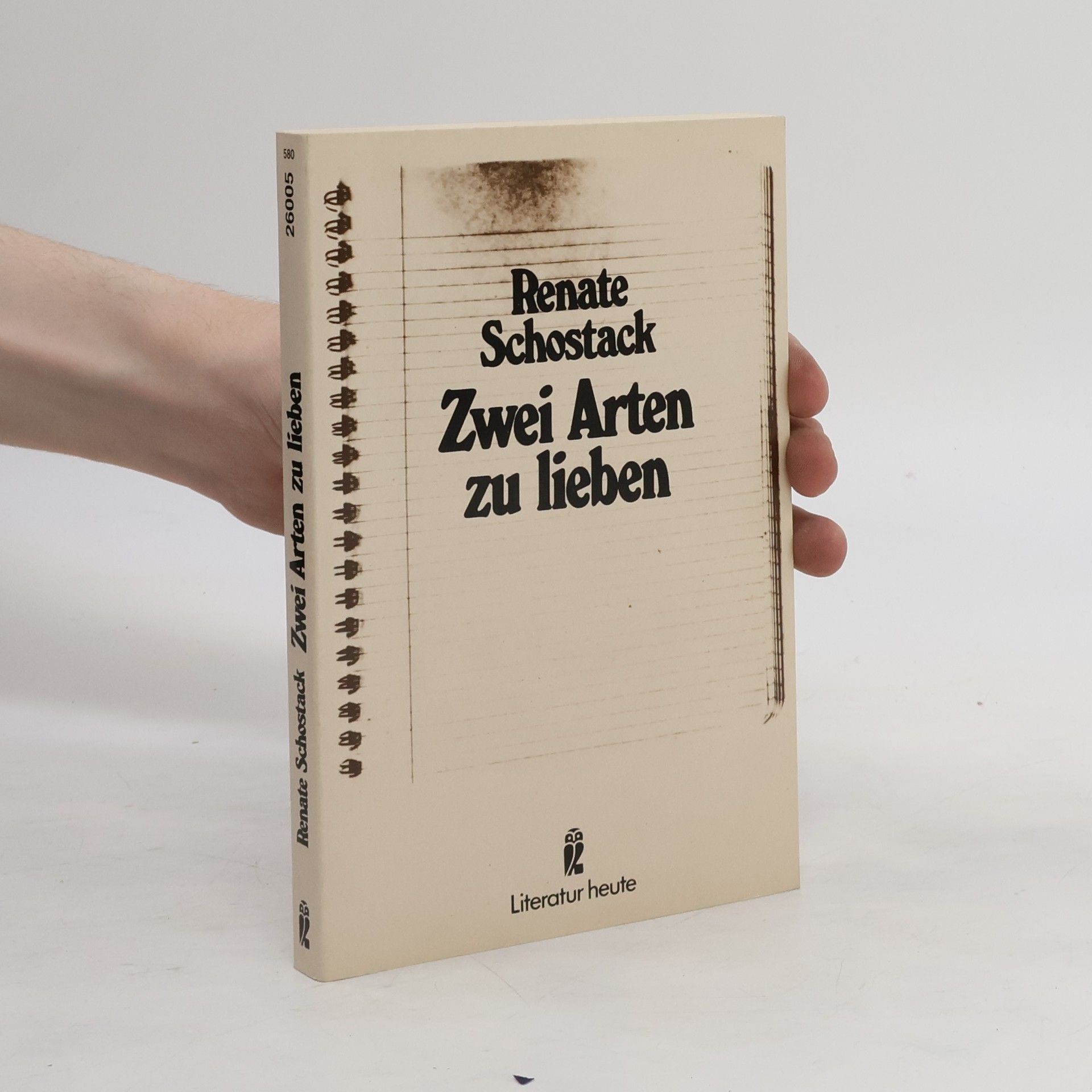 Renate Schostack Zwei Arten zu lieben
