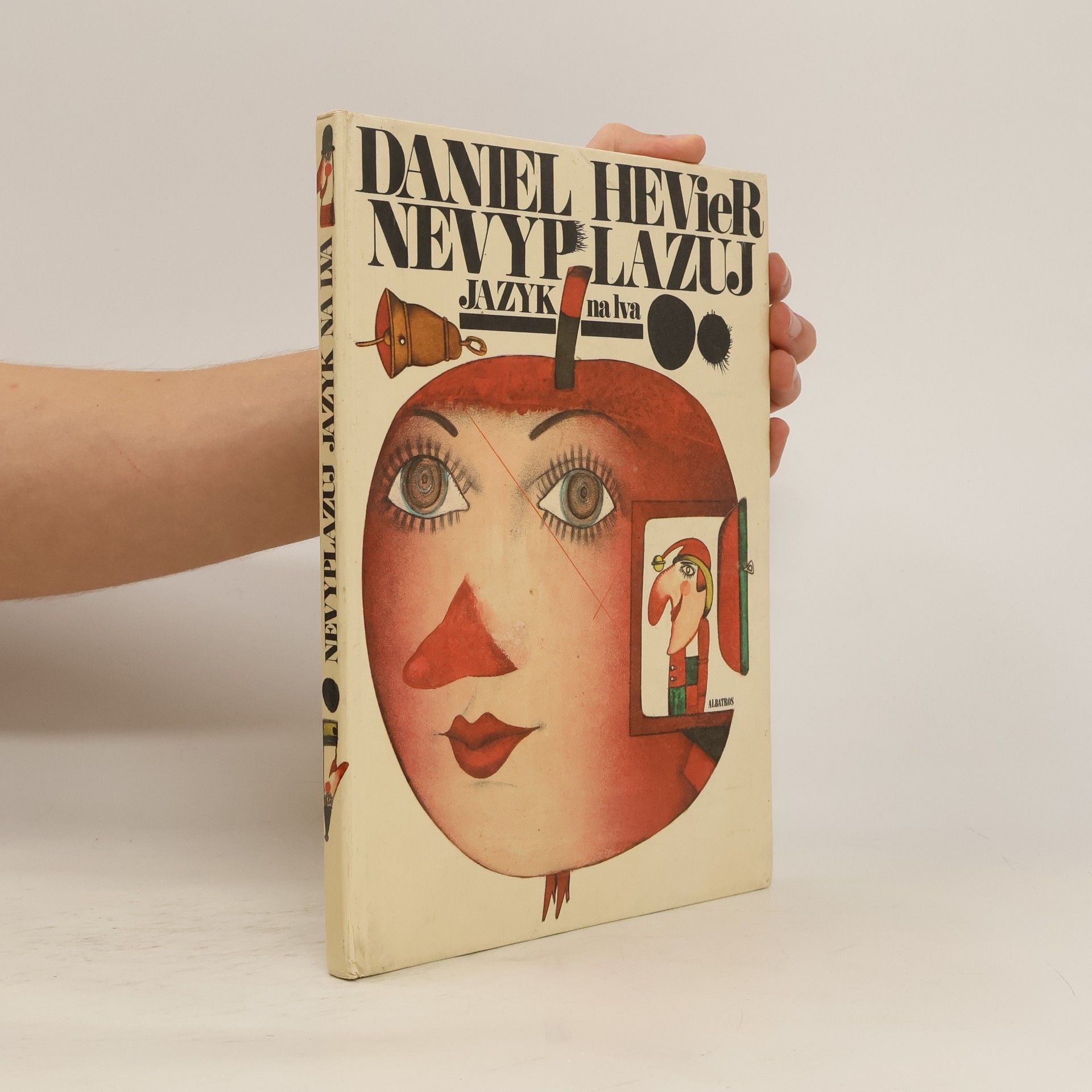 Daniel Hevier Nevyplazuj jazyk na lva