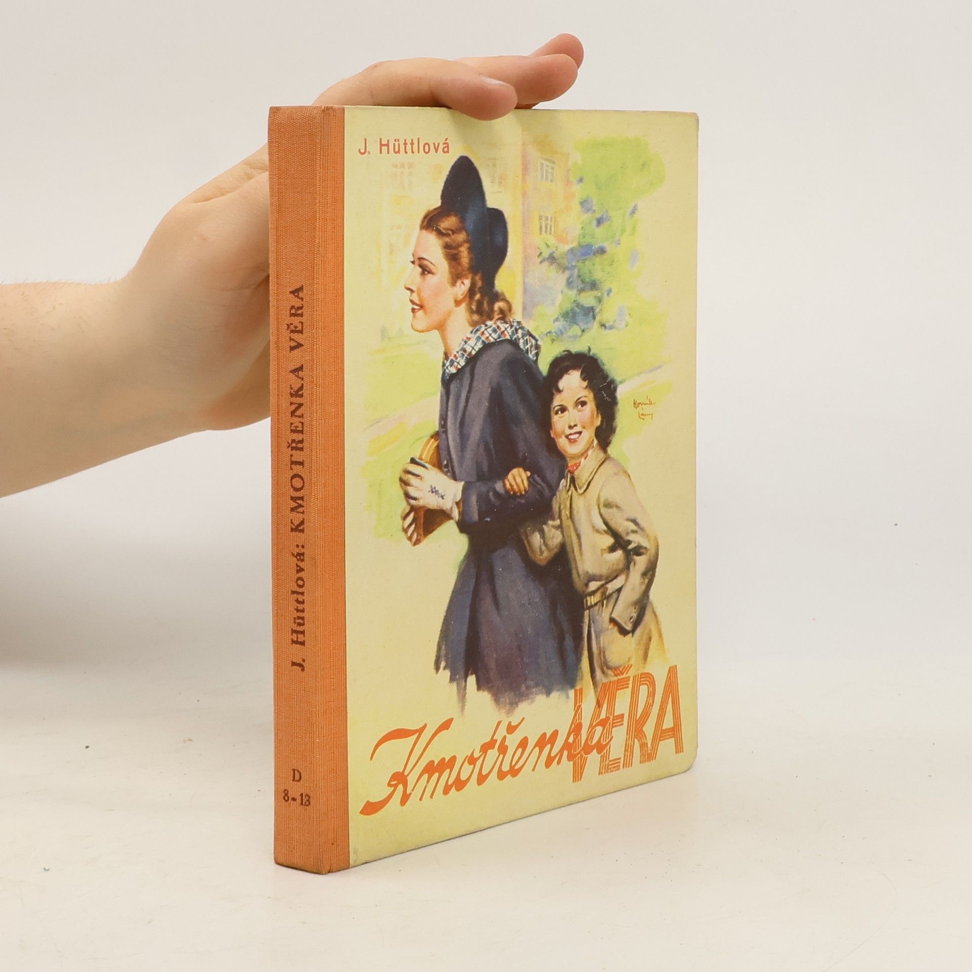 Jaromíra Hüttlová Kmotřenka Věra
