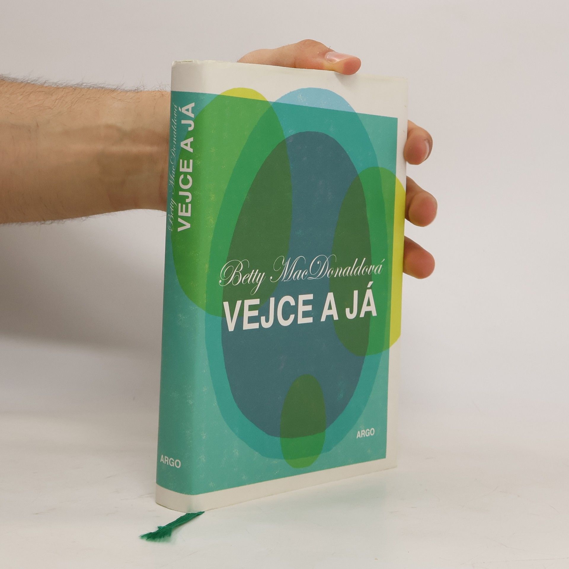 Betty MacDonald Vejce a já