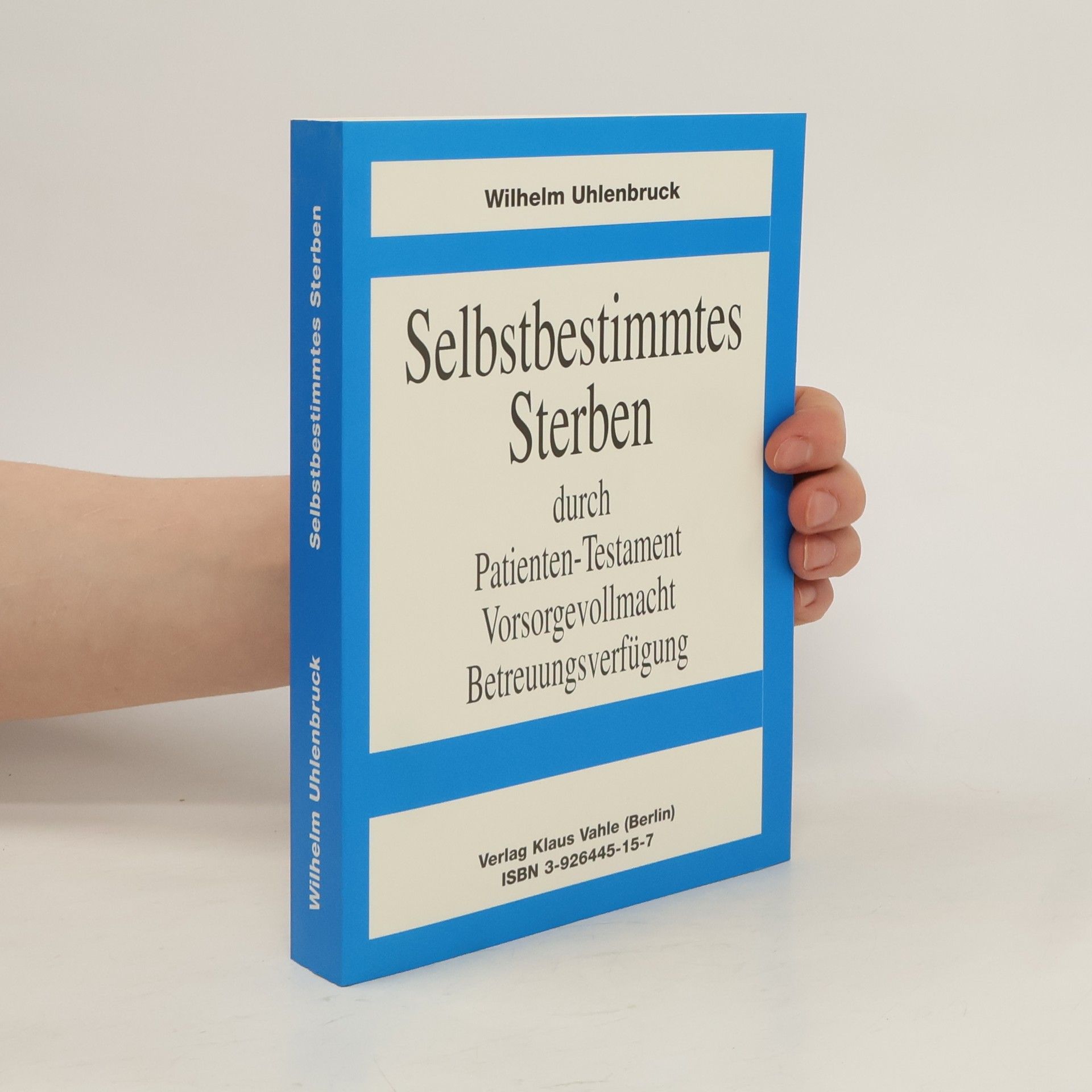 Wilhelm Uhlenbruck Selbstbestimmtes Sterben