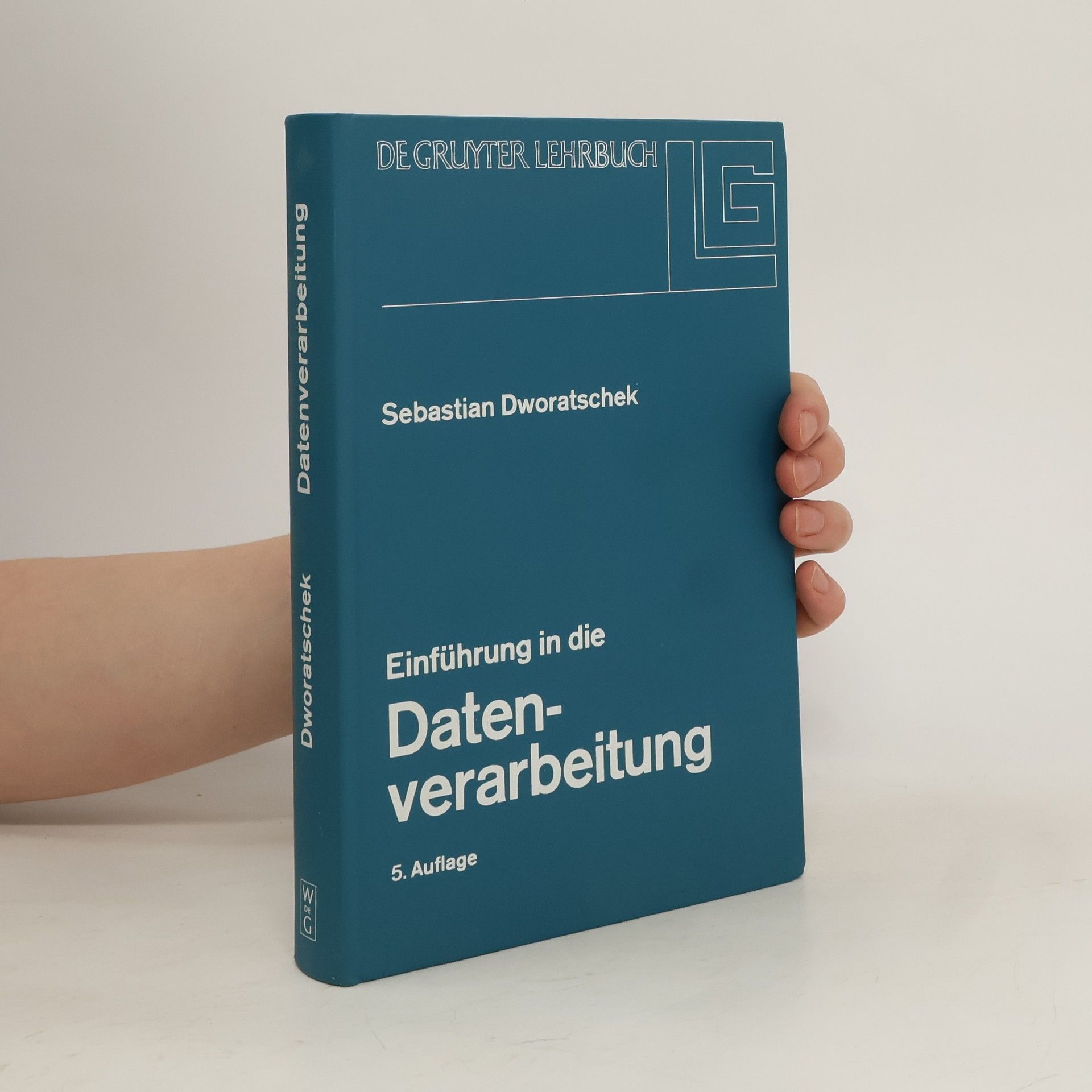 Sebastian Dworatschek Einführung in die Datenverarbeitung