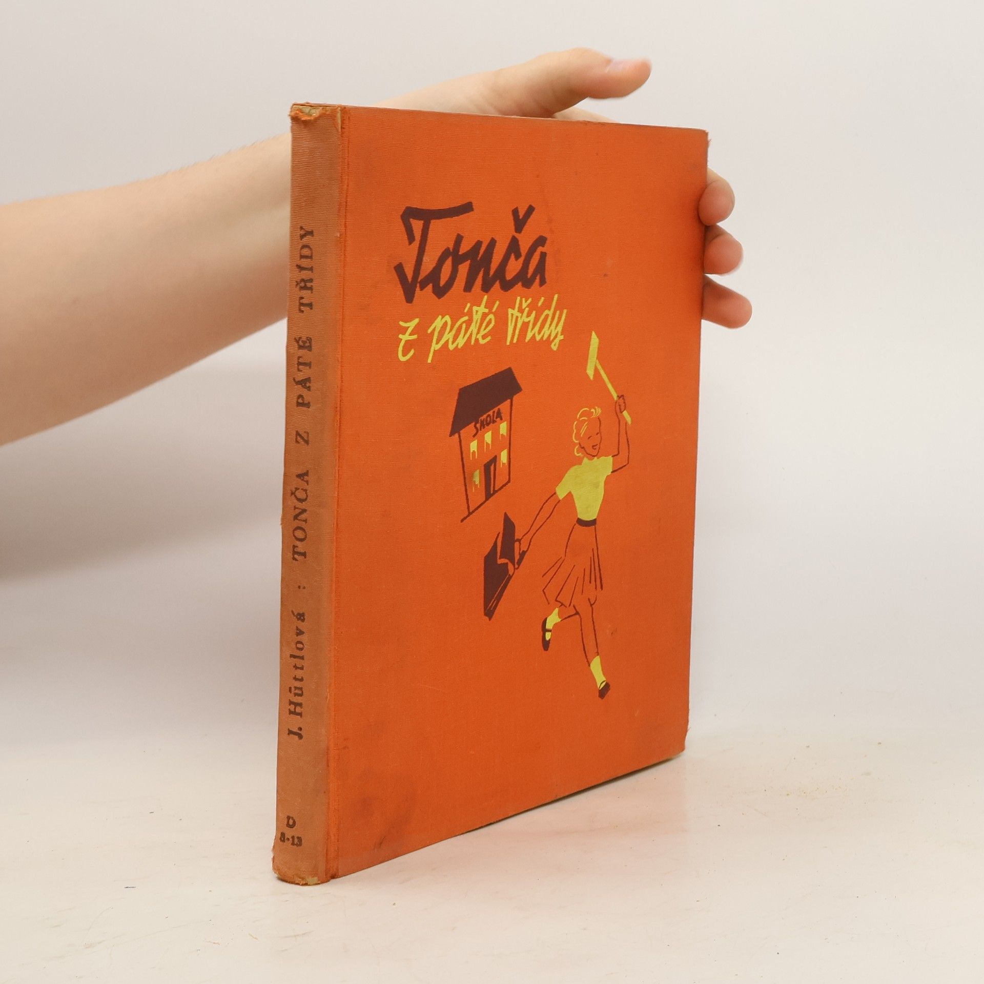 Jaromíra Hüttlová Tonča z páté třídy