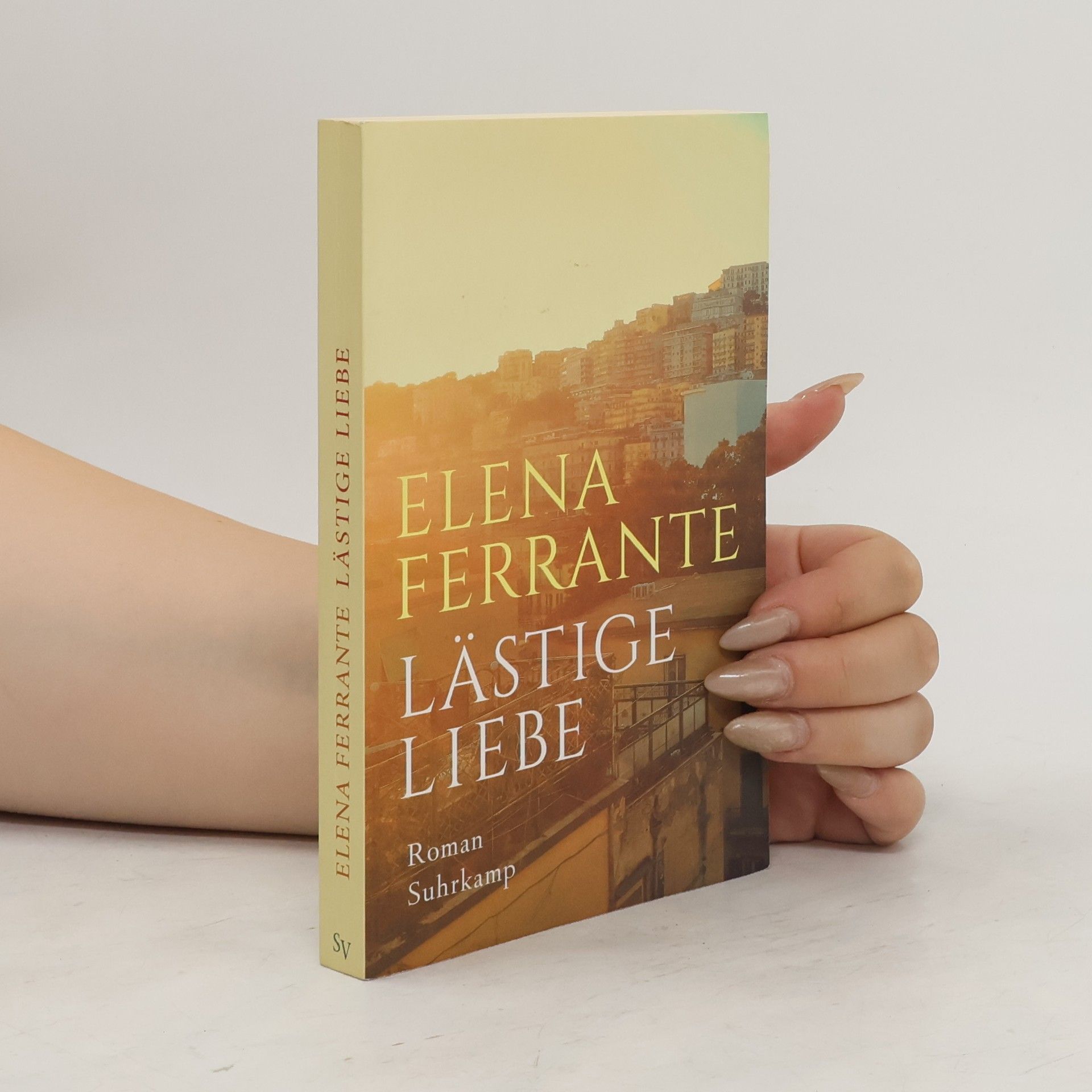 Elena Ferrante Lästige Liebe