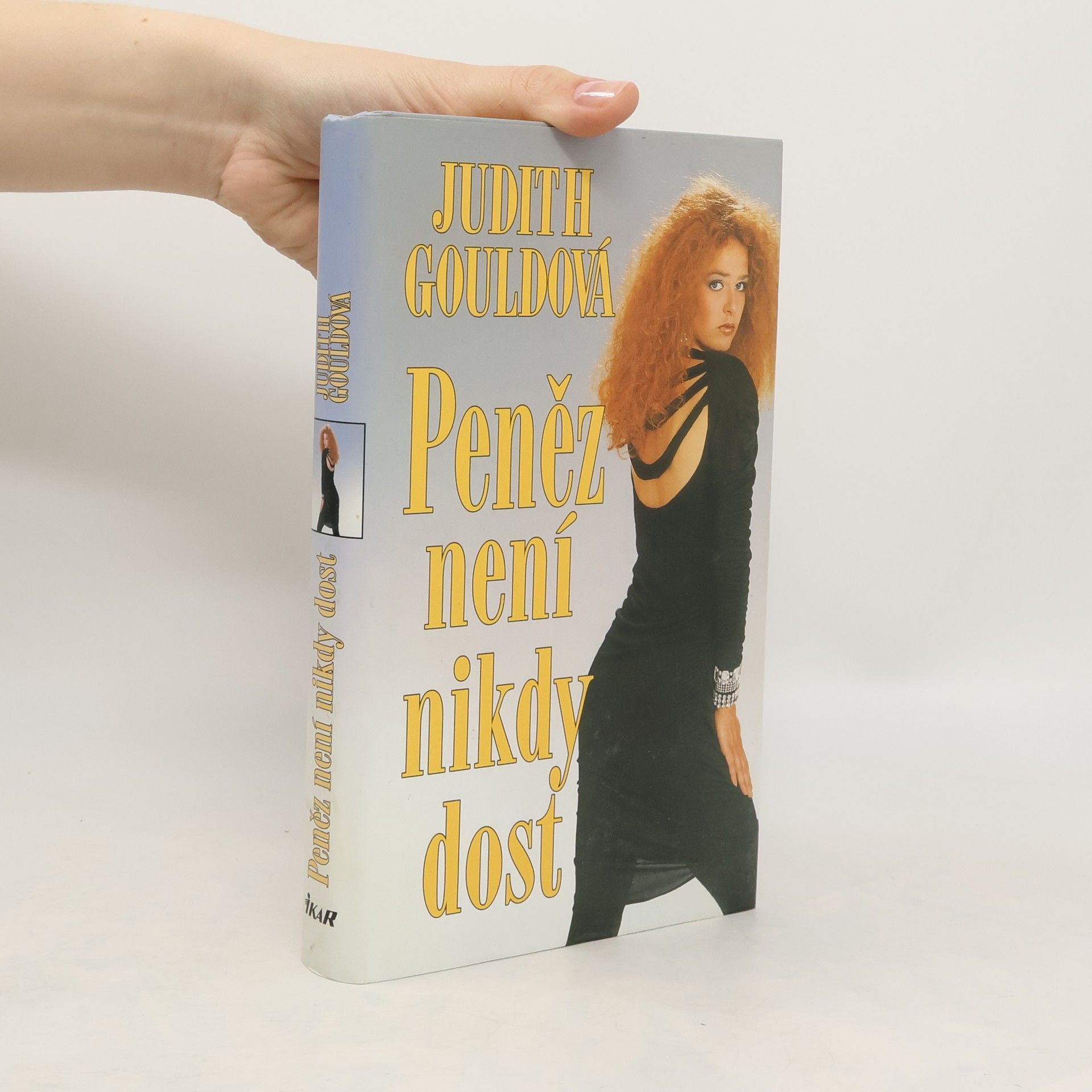 Judith Gould Peněz není nikdy dost