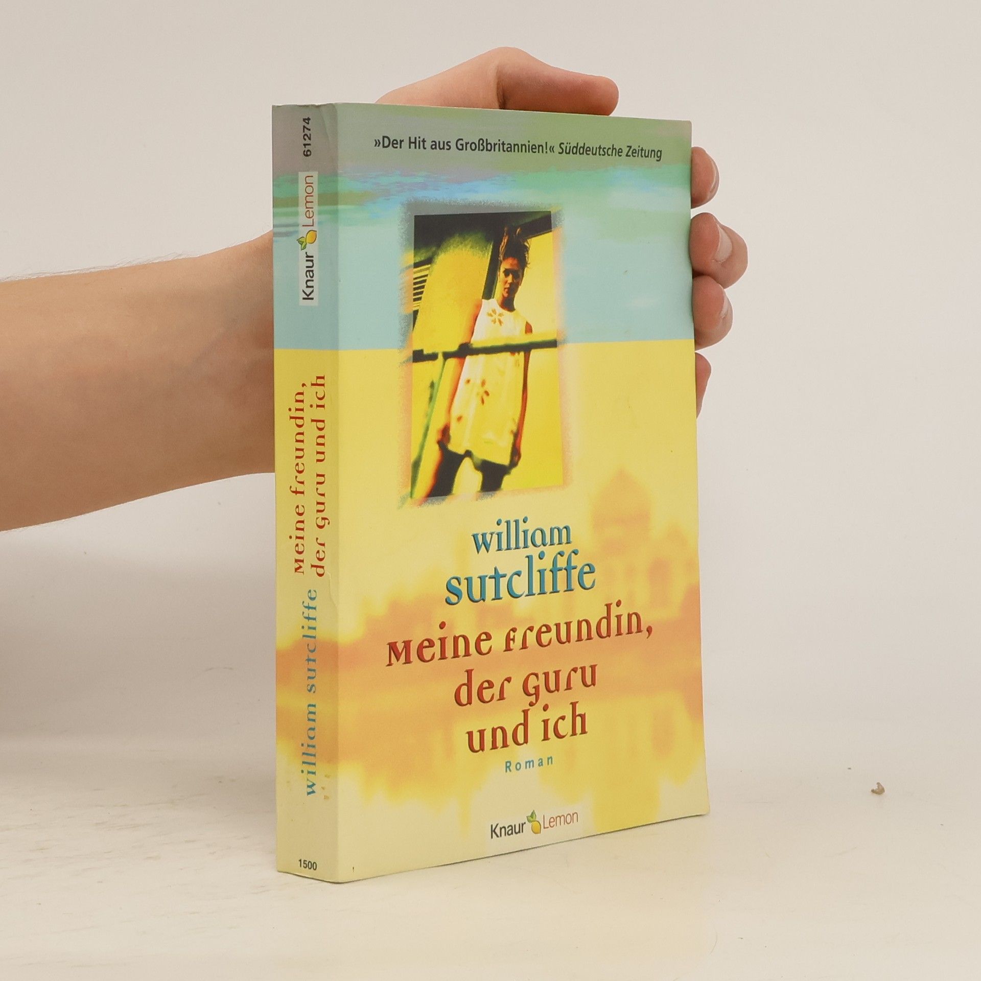 Sutcliffe William Meine Freundin, der Guru und ich