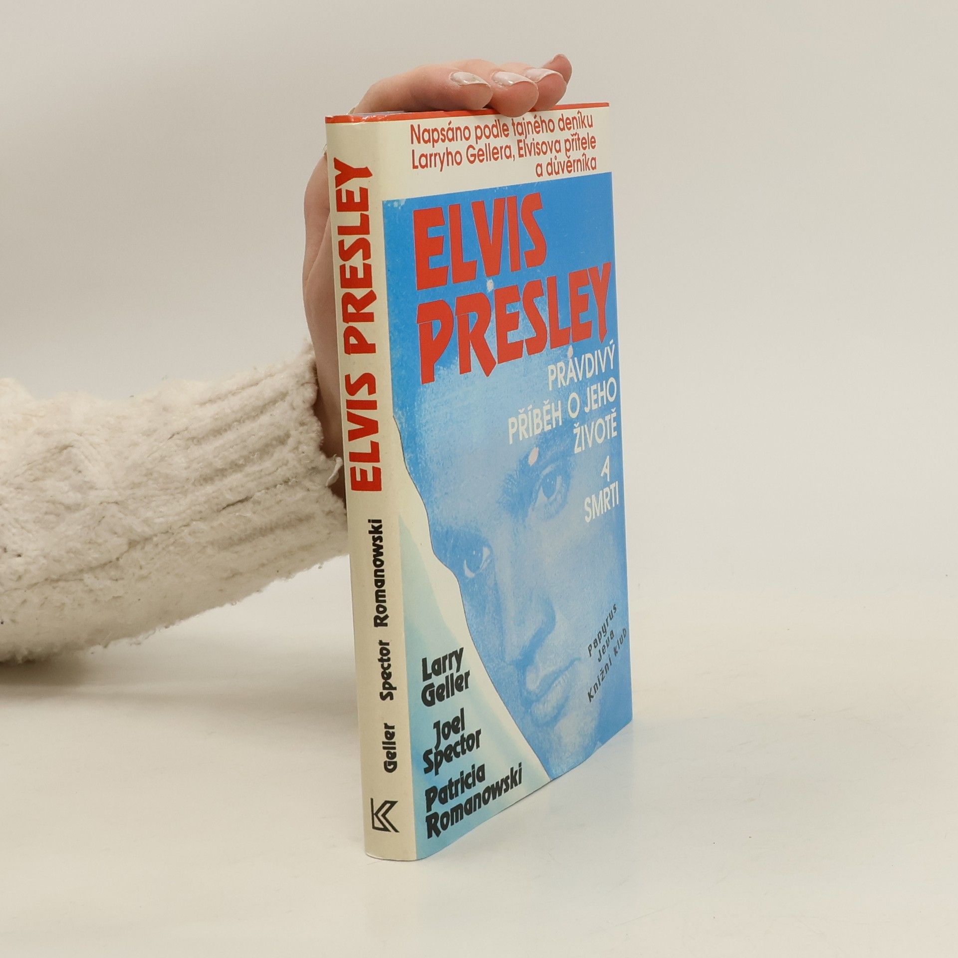 Larry Geller Elvis Presley. Pravdivý příběh o jeho životě a smrti