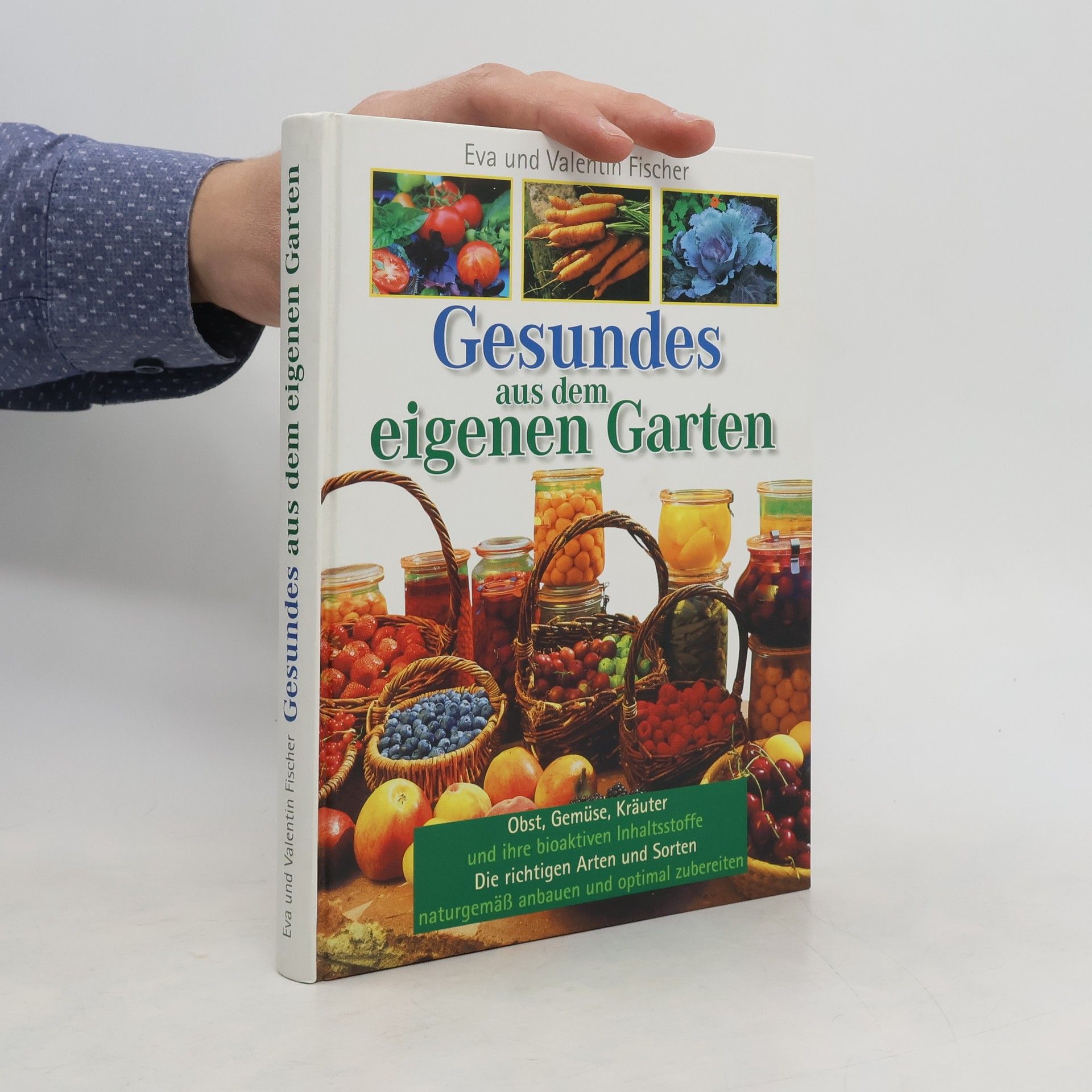 Eva Fischer Gesundes aus dem eigenen Garten