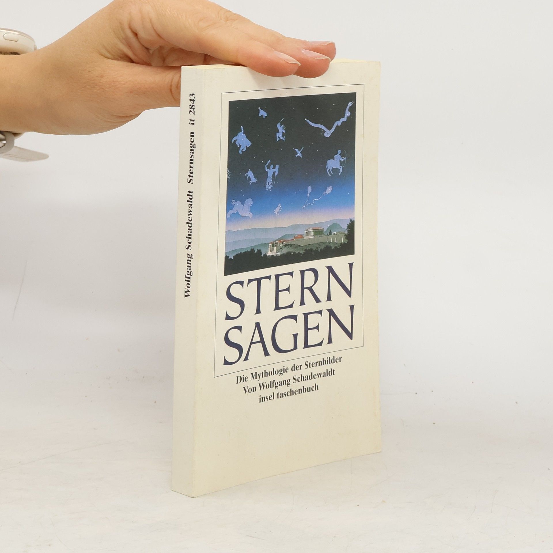 Wolfgang Schadewaldt Sternsagen. Die Mythologie der Sternbilder
