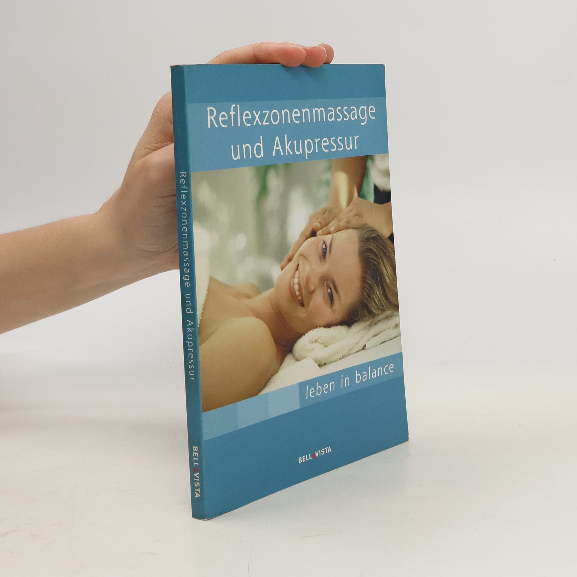 Autorenkollektiv Reflexzonenmassage und Akupressur