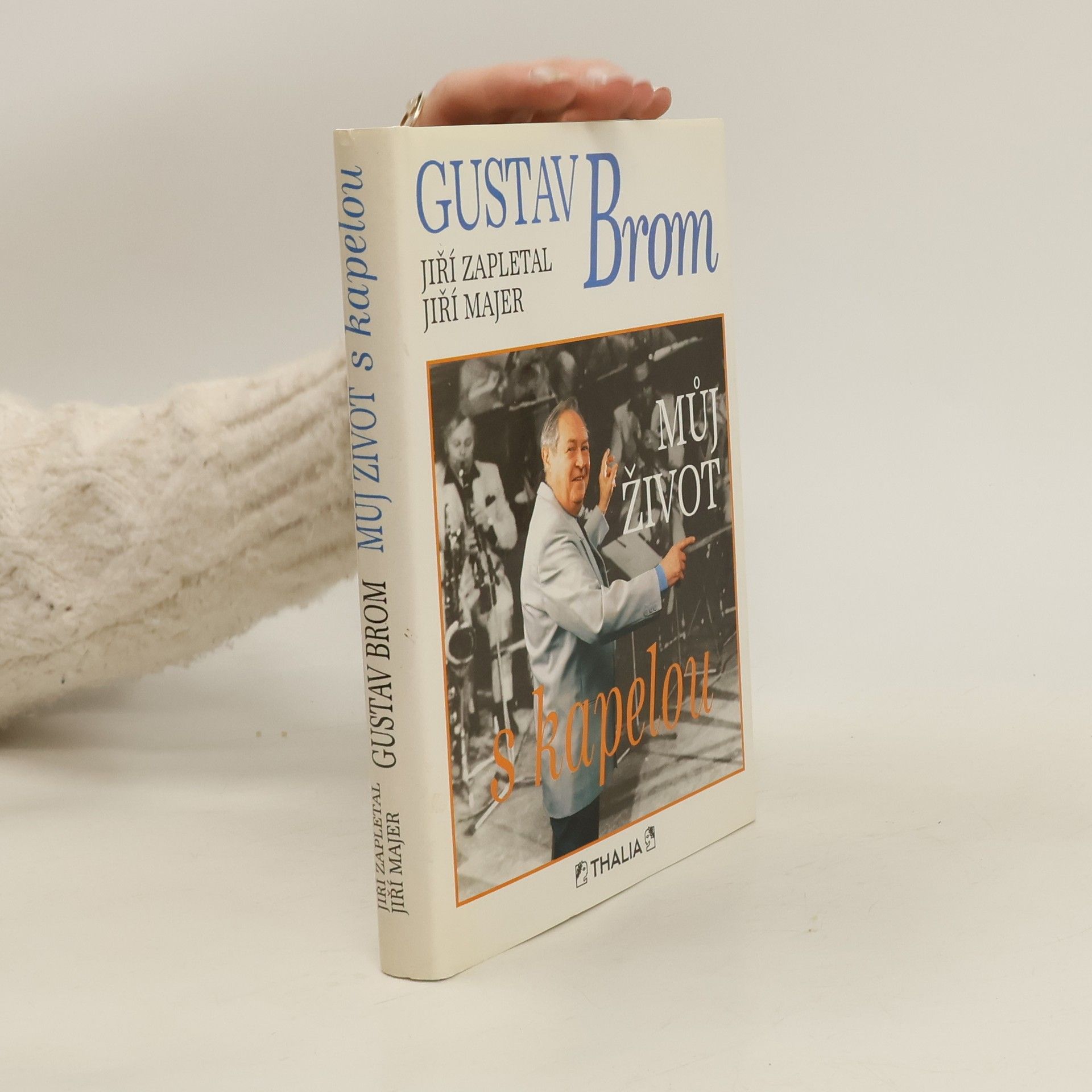 Gustav Brom Gustav Brom. Můj život s kapelou
