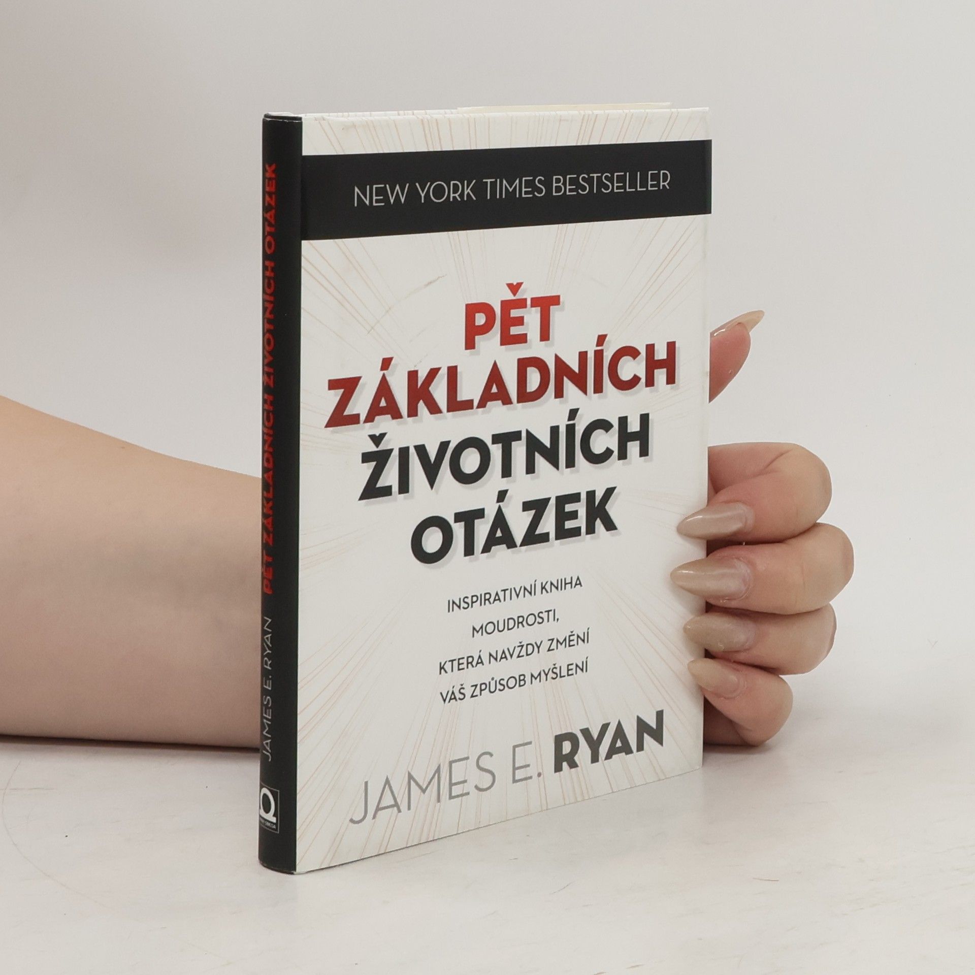 James E. Ryan Pět základních životních otázek