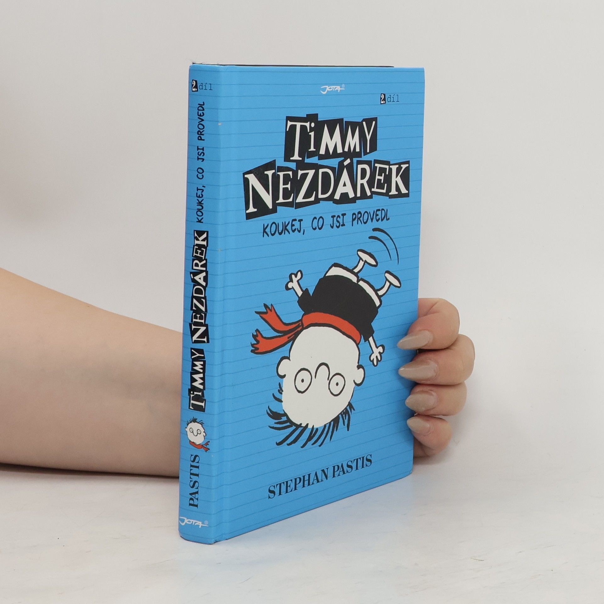 Stephan Pastis Timmy Nezdárek. 2. Díl. Koukej, co jsi provedl