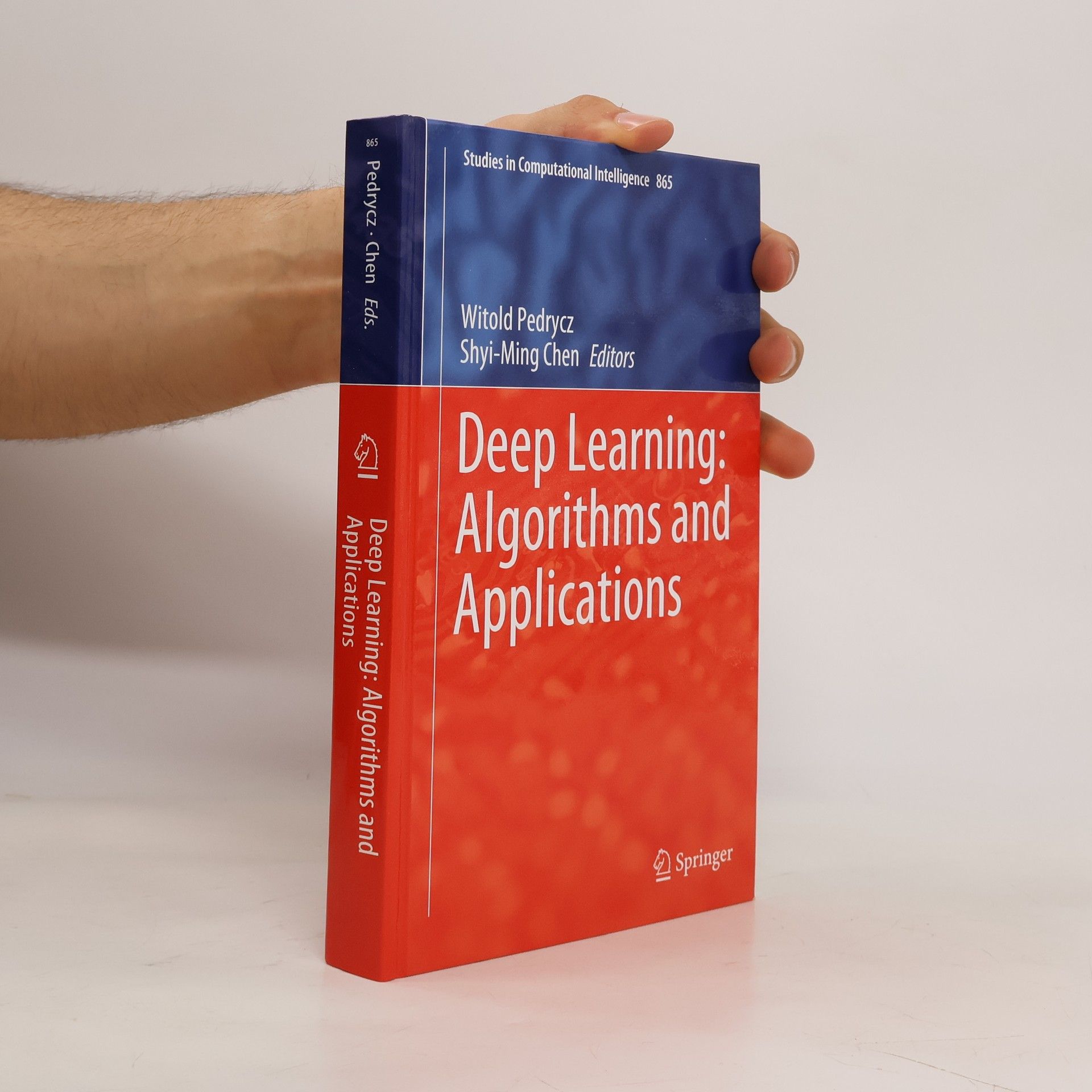 Witold Pedrycz Deep Learning: Algorithms and Applications