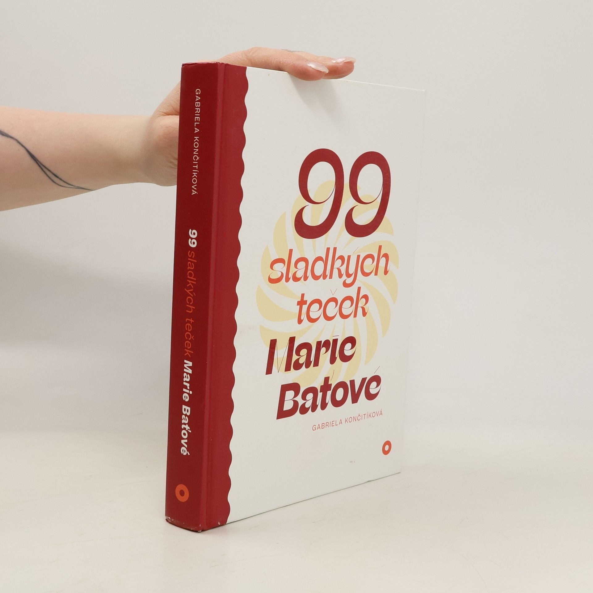 Gabriela Culík Končitíková 99 sladkých teček Marie Baťové