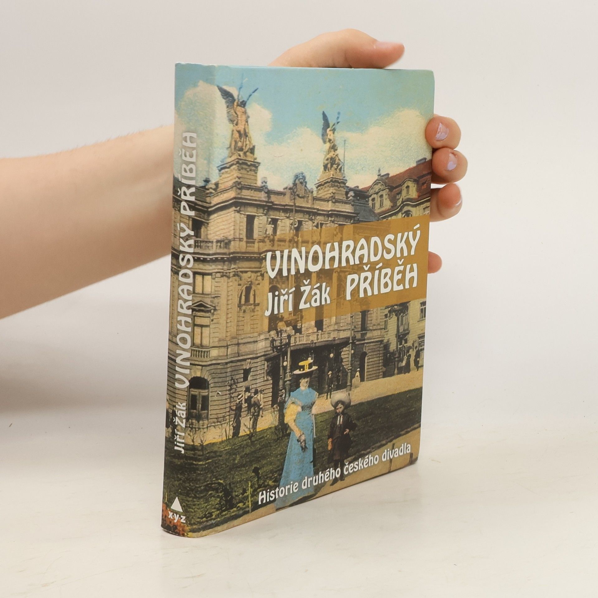 Jiří Žák Vinohradský příběh. Historie druhého českého divadla