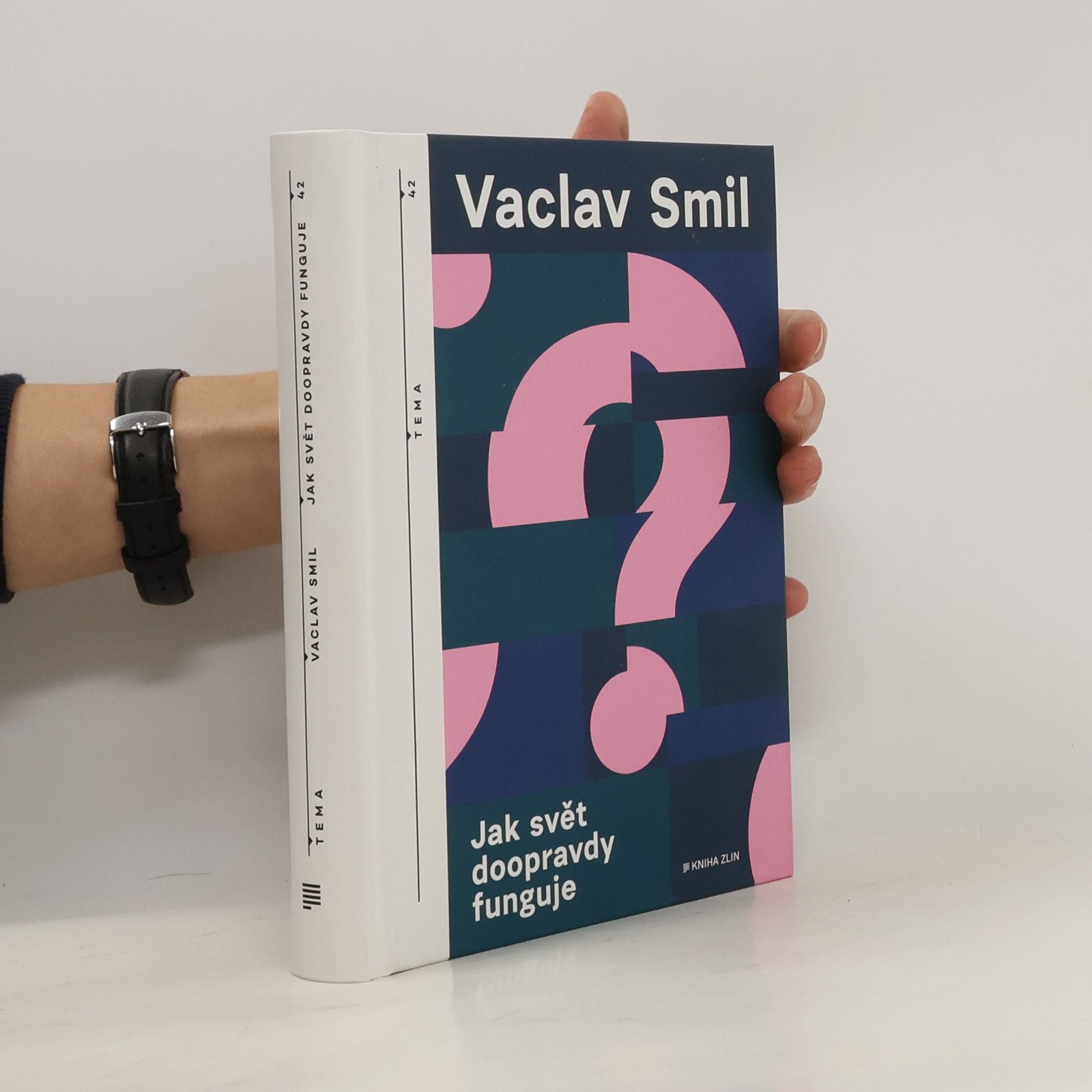 Václav Smil Jak svět doopravdy funguje