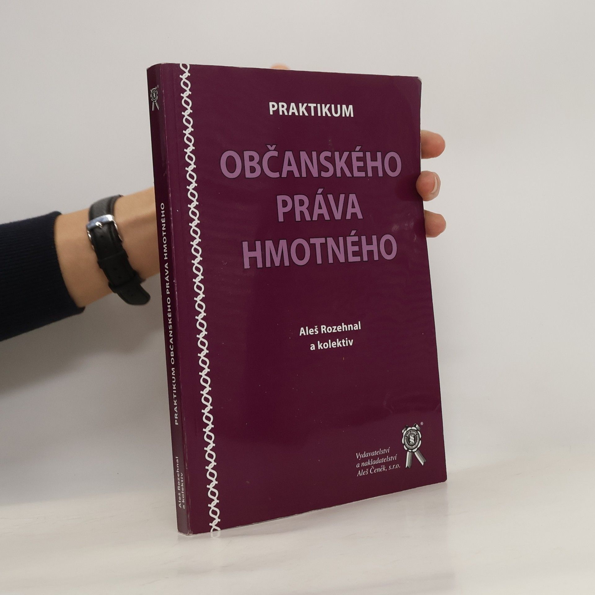 Aleš Rozehnal Praktikum občanského práva hmotného