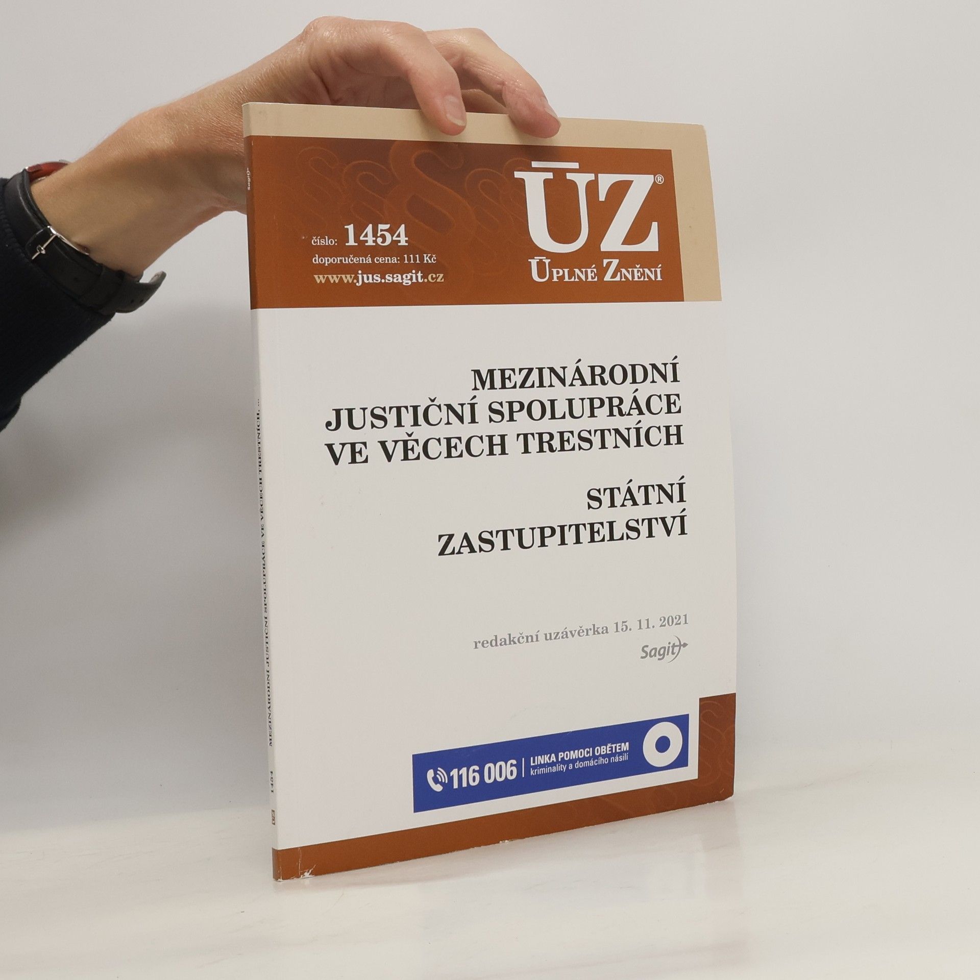 Collective Mezinárodní justiční spolupráce ve věcech trestních ; Státní zastupitelství [ÚZ 2021 č. 1454]