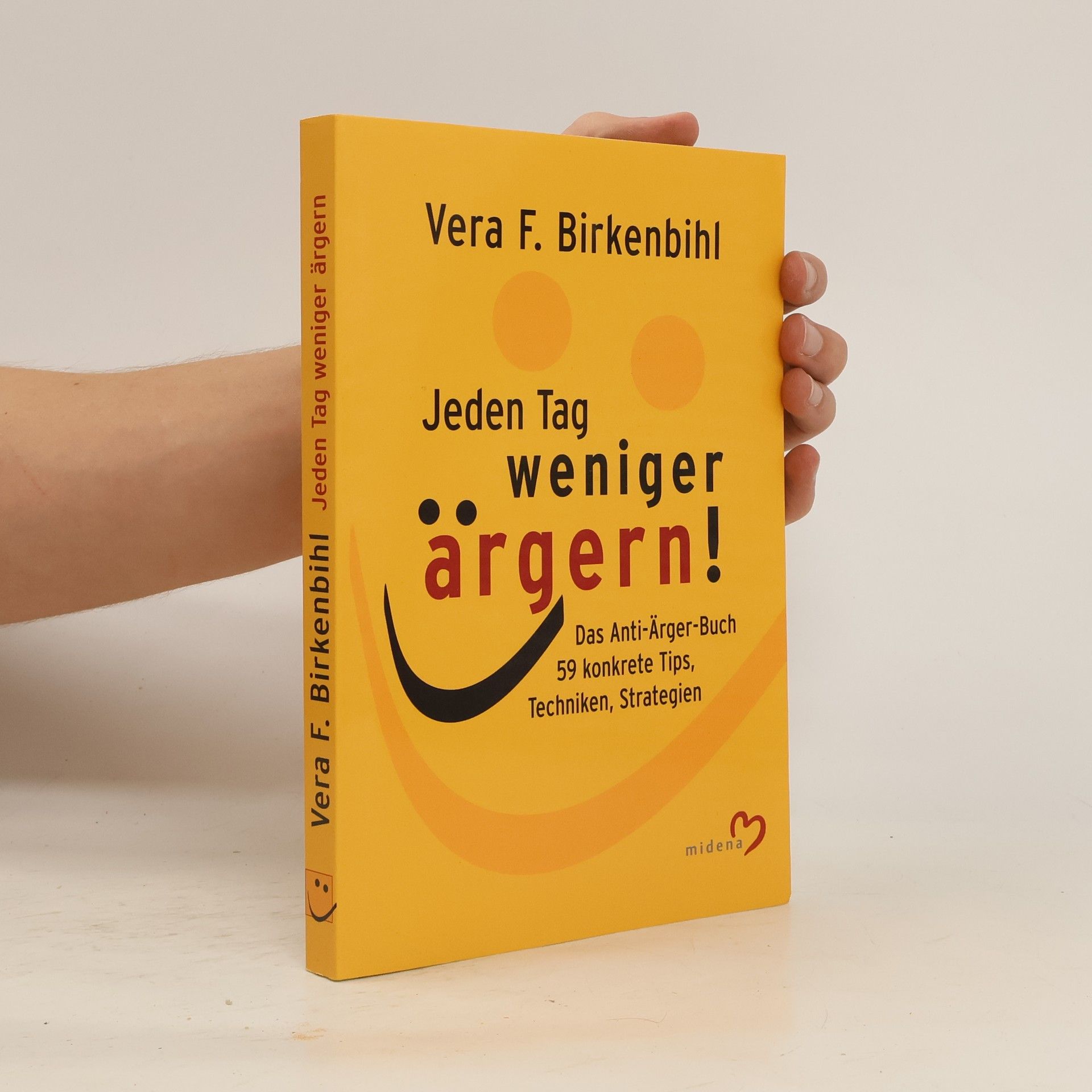 Vera F. Birkenbihl Jeden Tag weniger ärgern