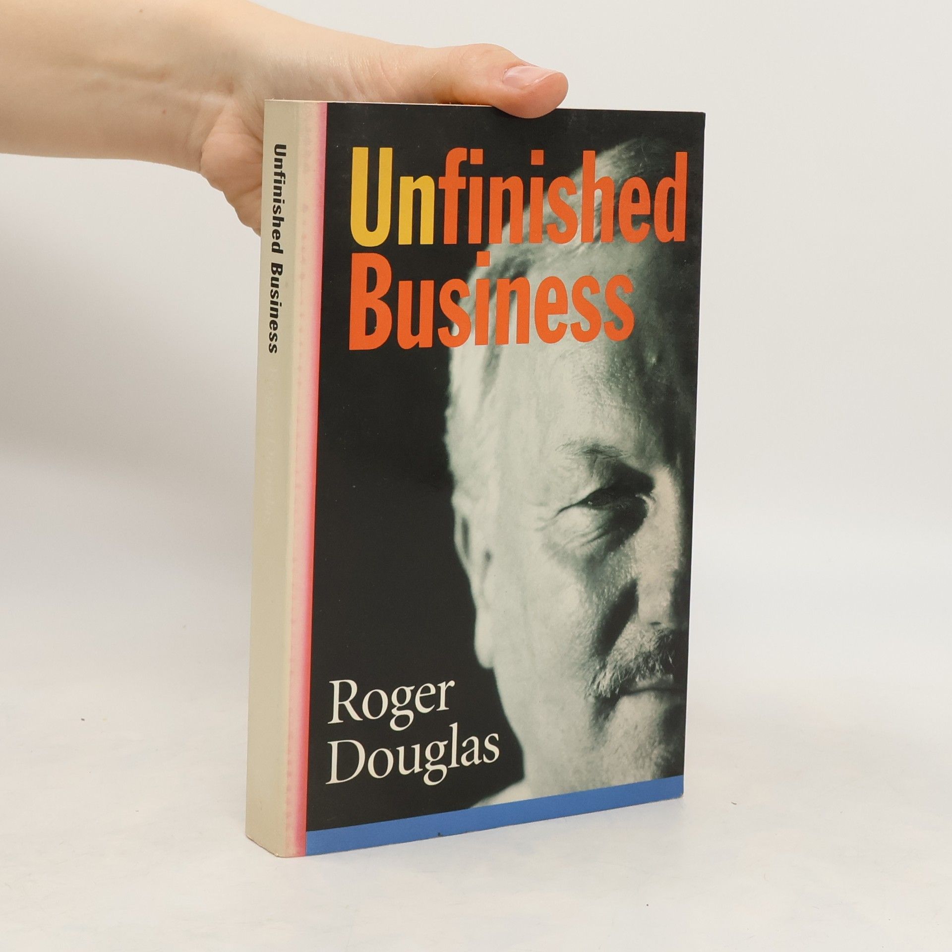 Roger Douglas Unfinished Business