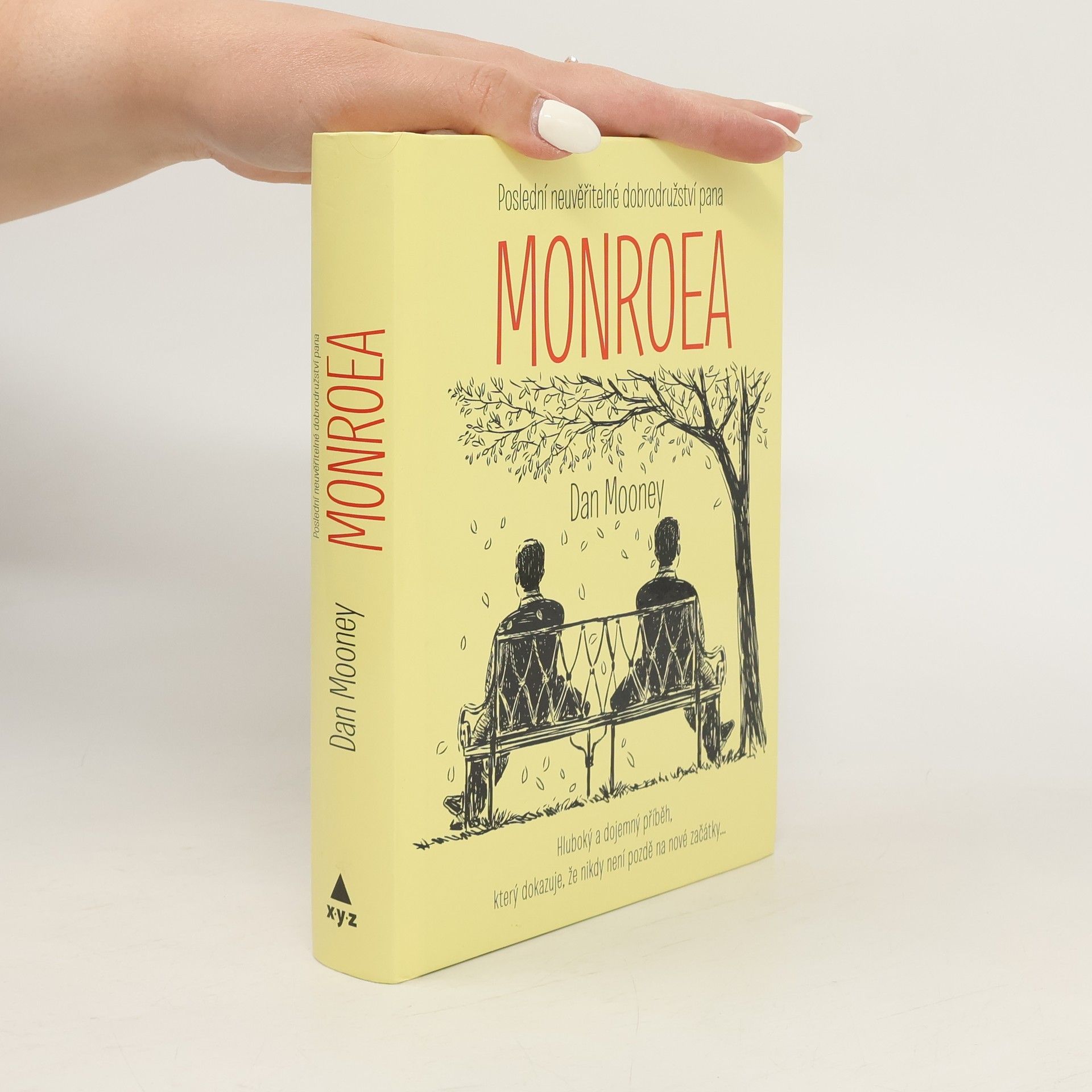 Dan Mooney Poslední neuvěřitelné dobrodružství pana Monroea