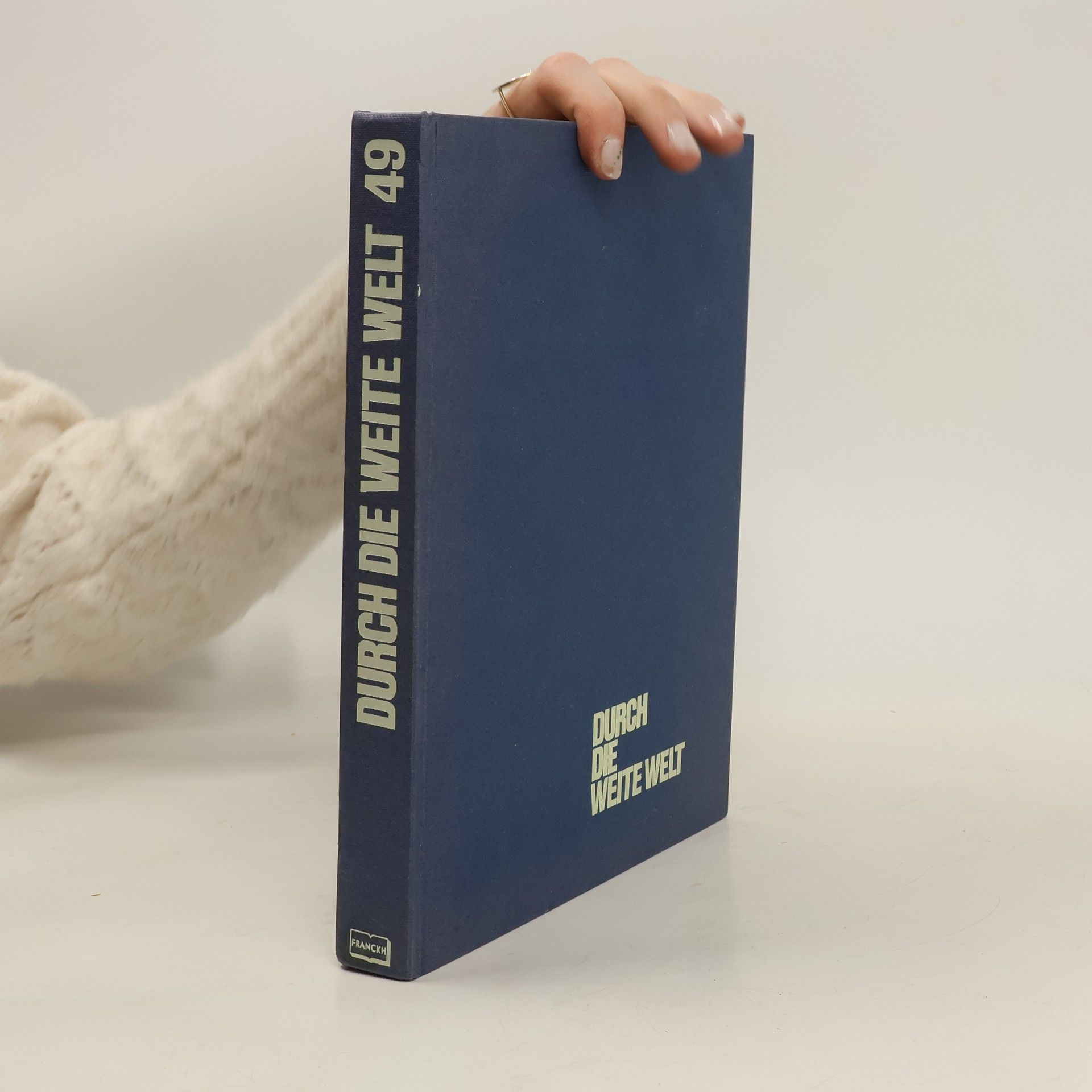 Autorenkollektiv Durch die weite Welt: Ein Buch für jeden Jungen