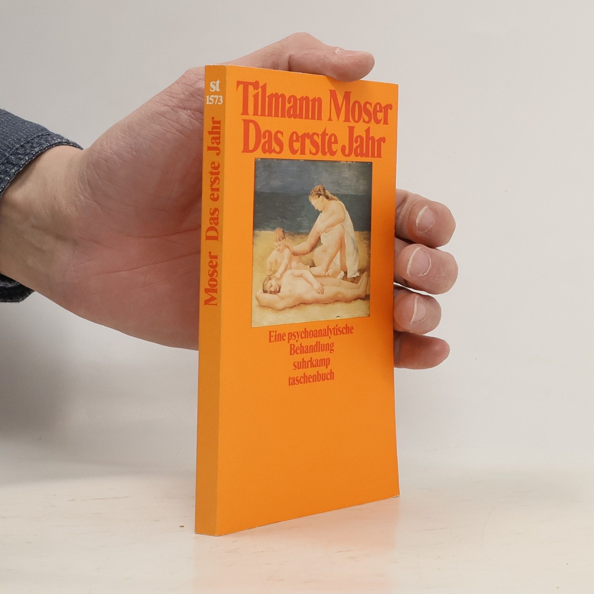 Tilmann Moser Das erste Jahr