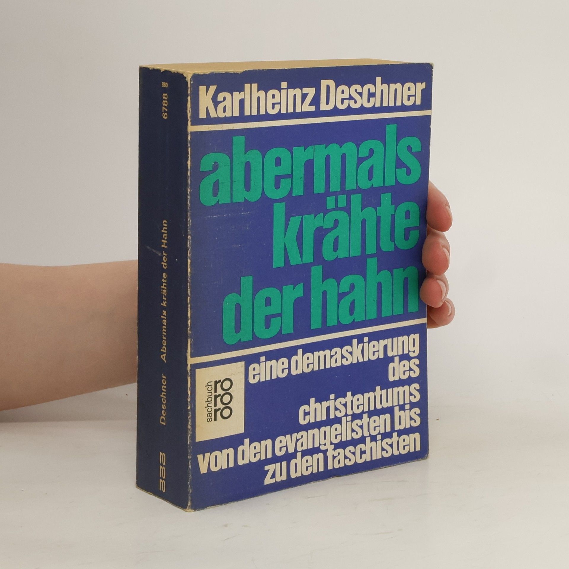 Karlheinz Deschner Abermals krähte der Hahn