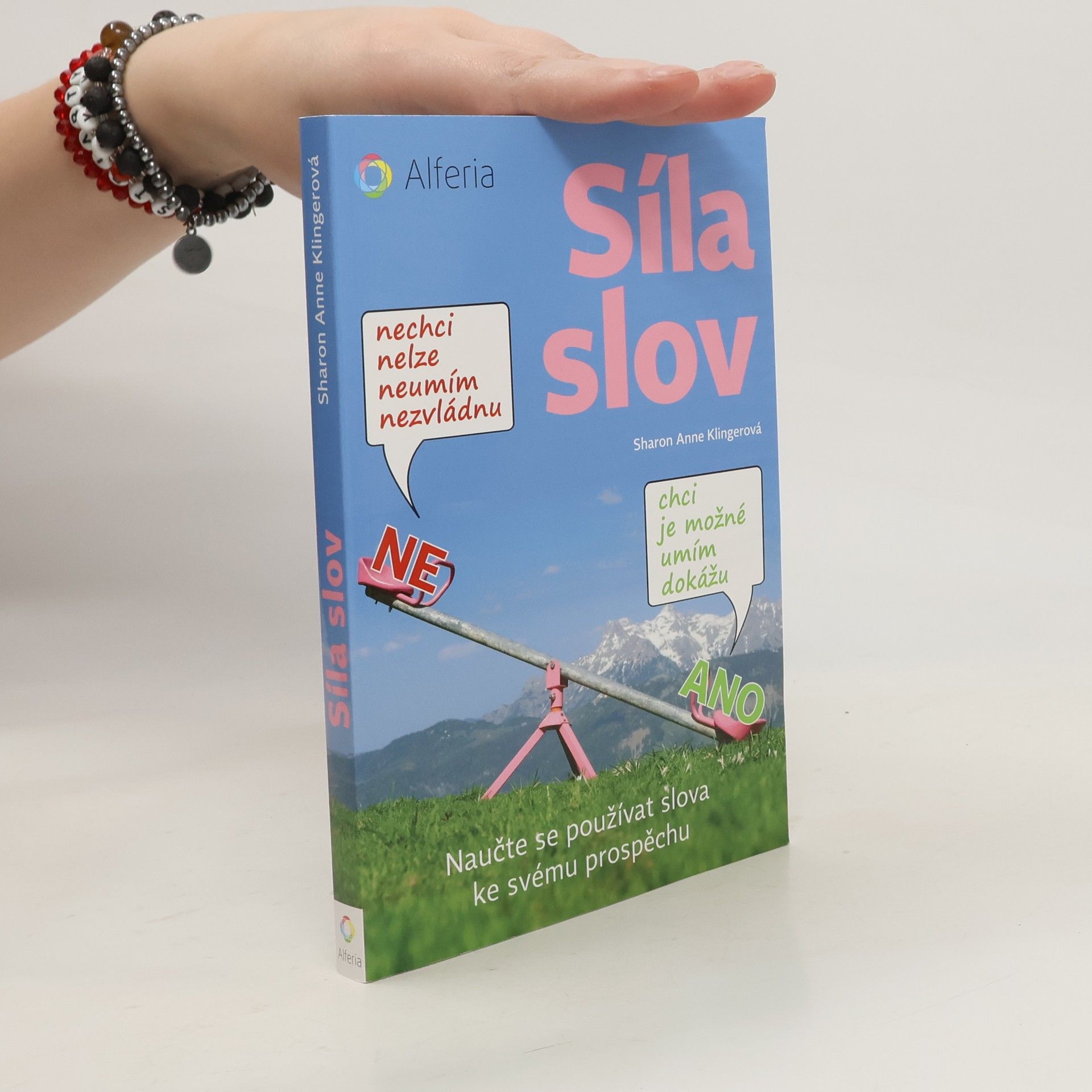 Sharon A. Klingler Síla slov : naučte se používat slova ke svému prospěchu