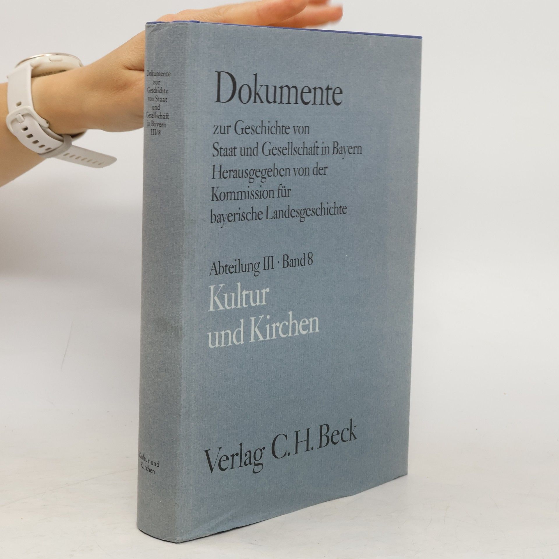 Rolf Kießling Dokumente zur Geschichte von Staat und Gesellschaft in Bayern