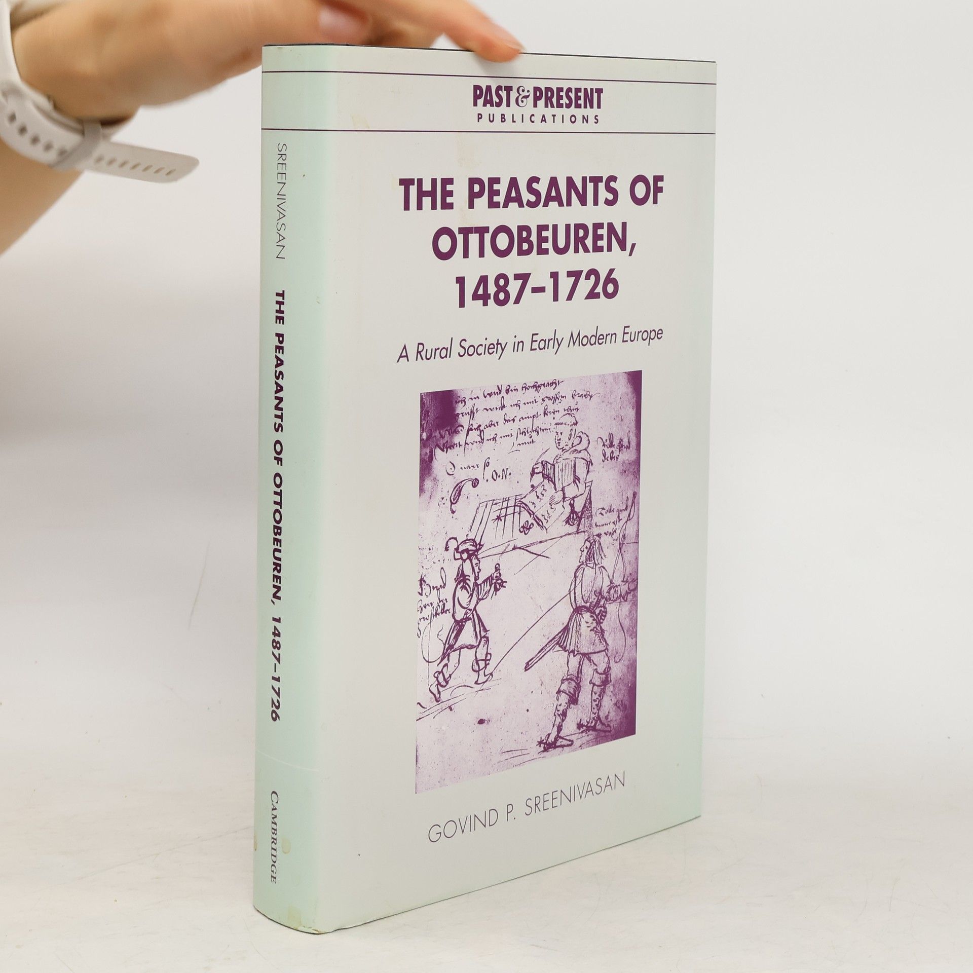 Govind P. Sreenivasan The peasants of Ottobeuren, 1487 - 1726 : a rural society in early modern Europe