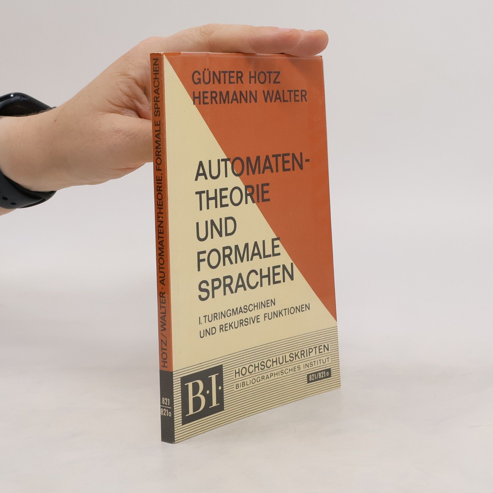 Günter Hotz Automatentheorie und formale Sprachen